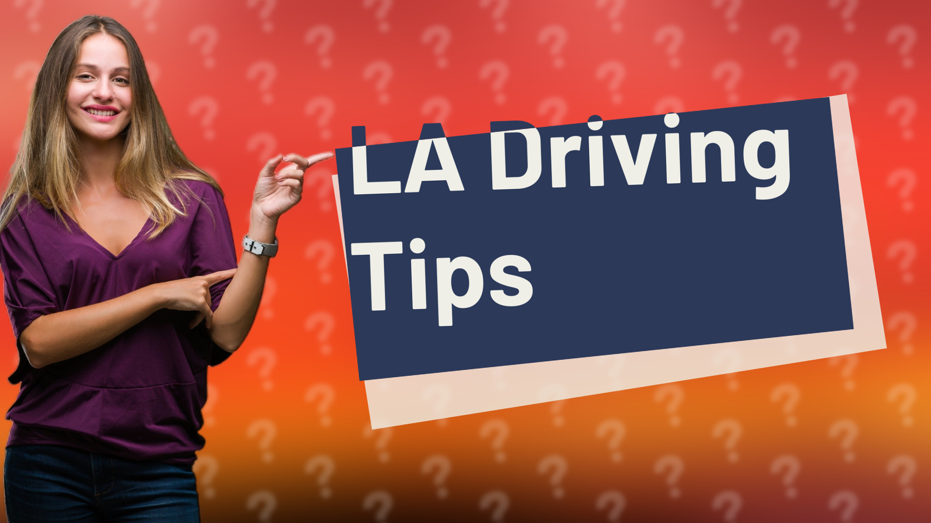 LA Driving Tips