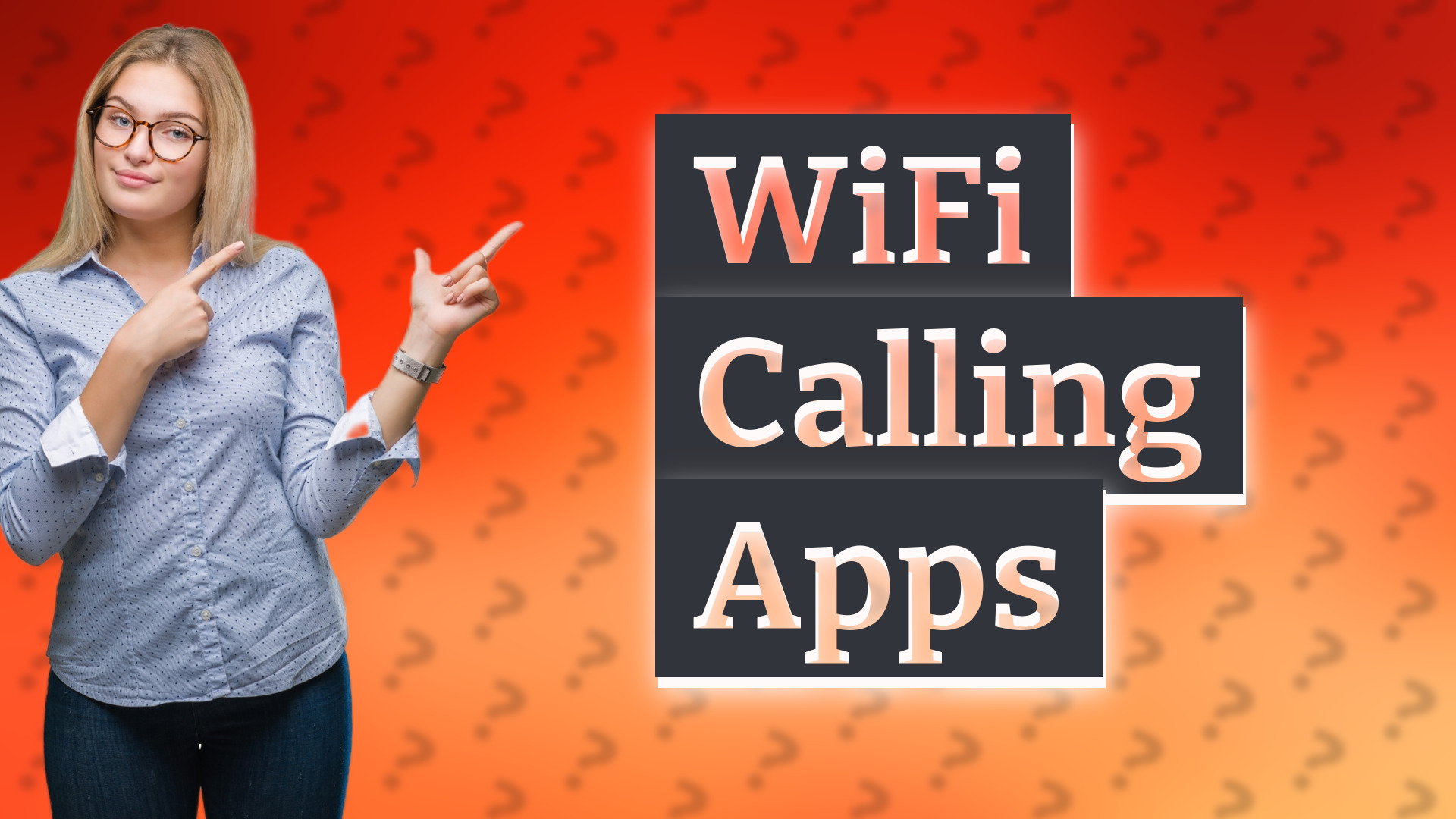 WiFi Calling Apps