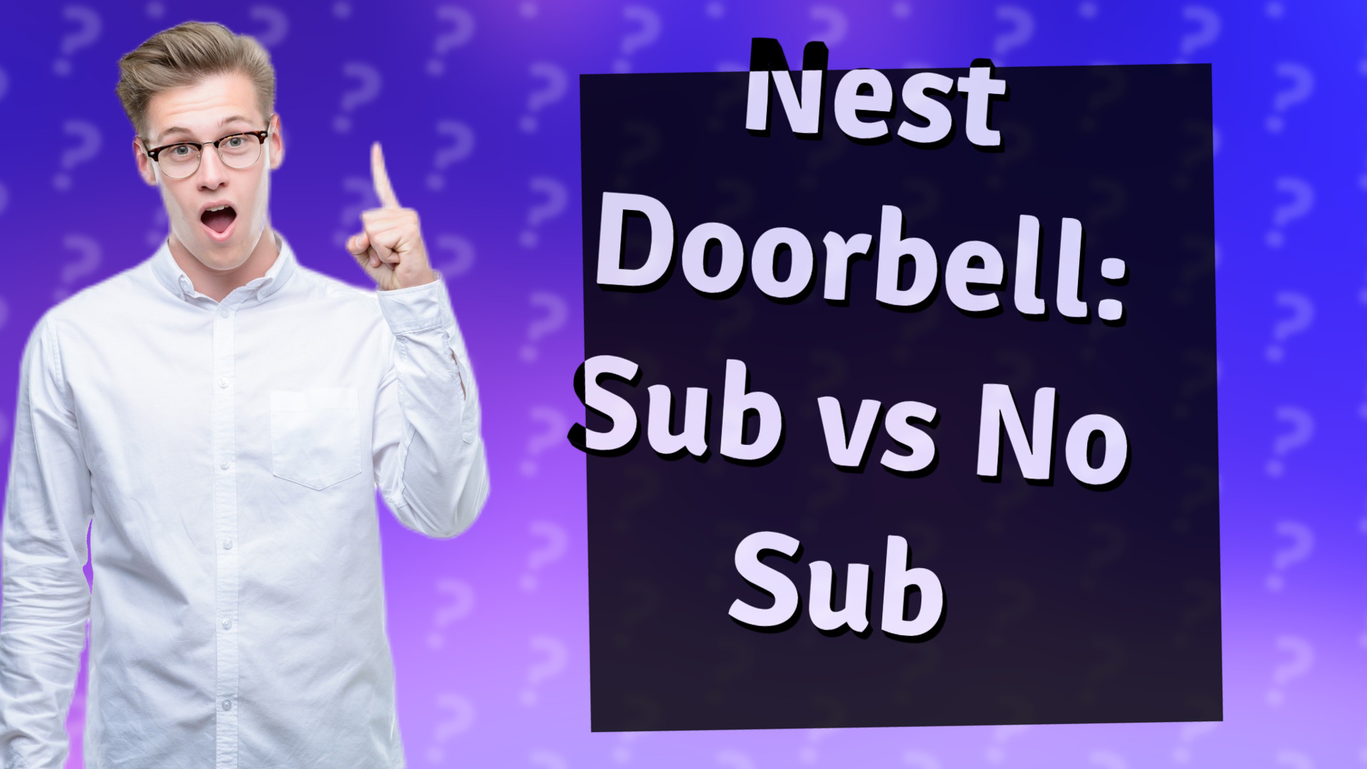 Nest Doorbell: Sub vs No Sub