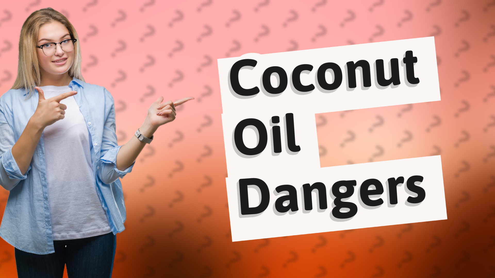 Coconut Oil Dangers