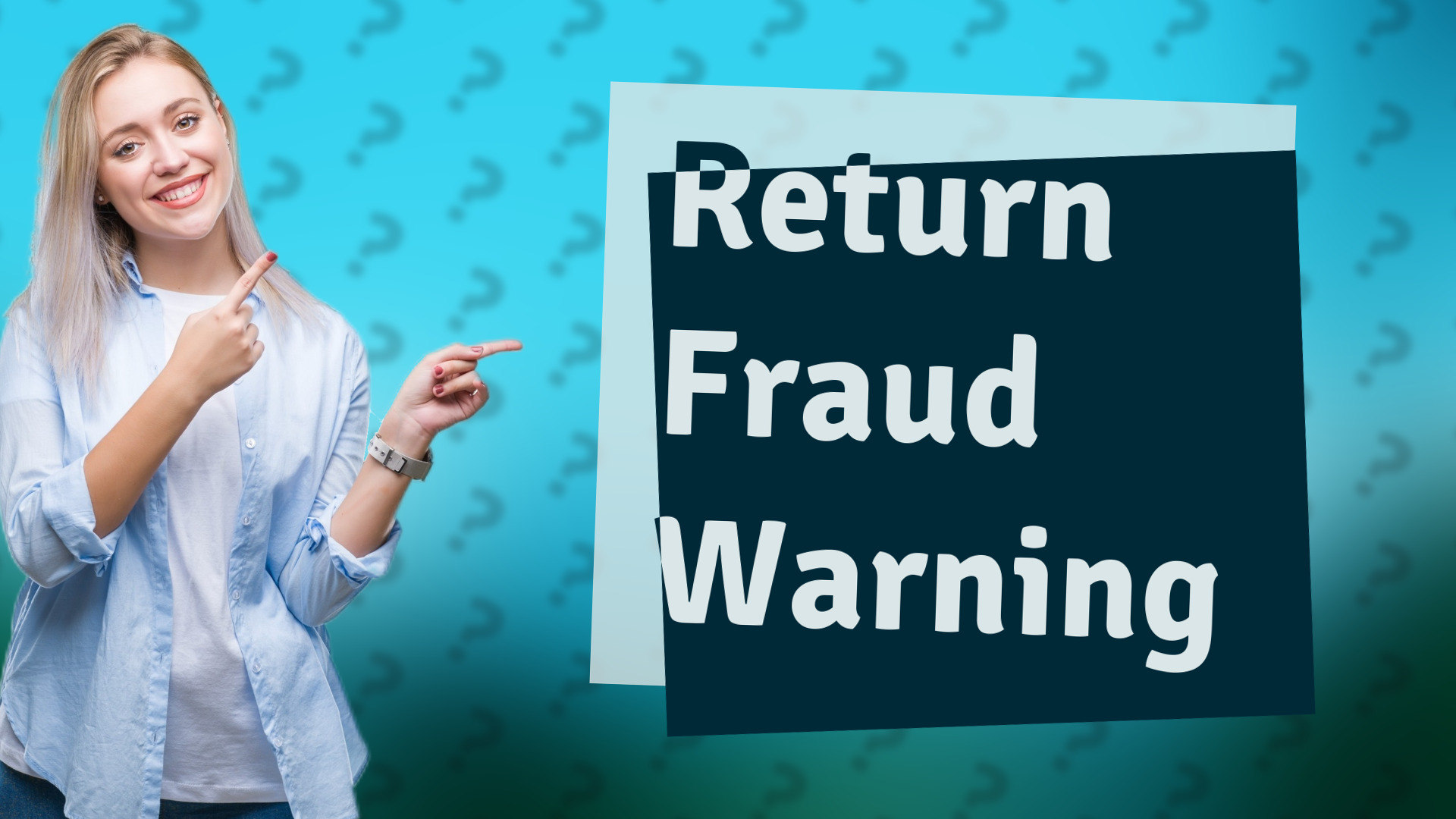 Return Fraud Warning