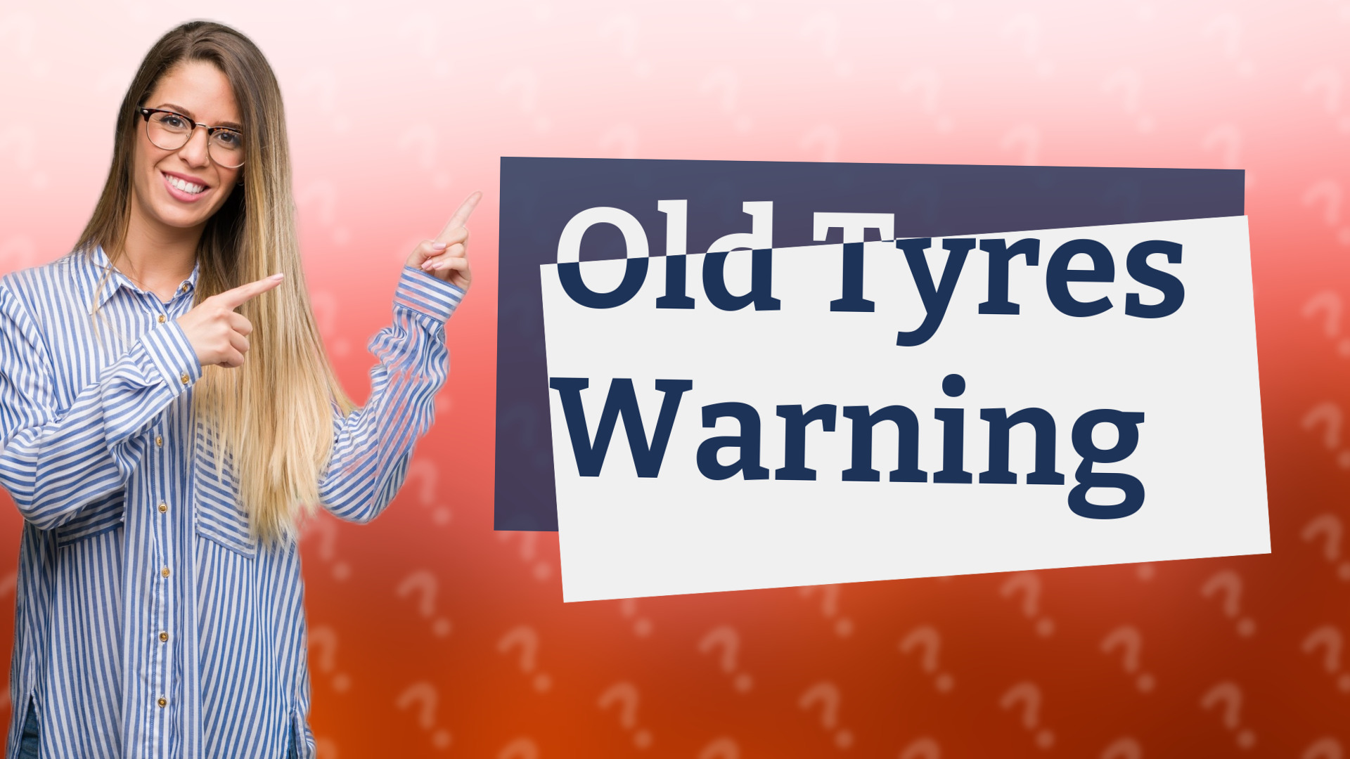 Old Tyres Warning
