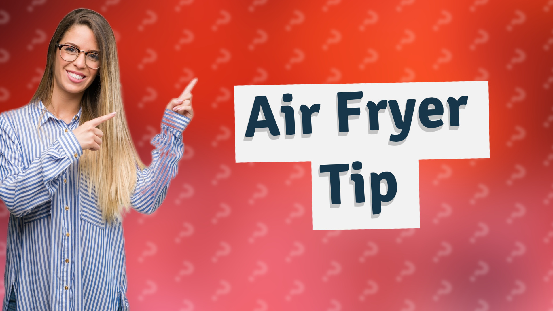 Air Fryer Tip