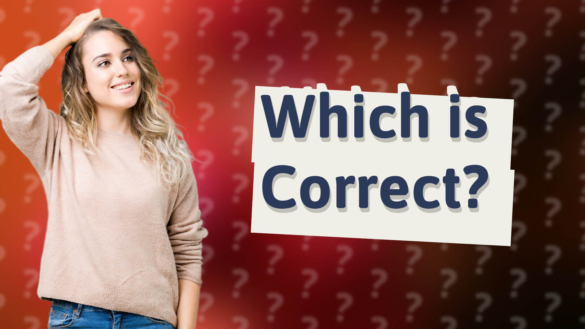 Which is Correct?