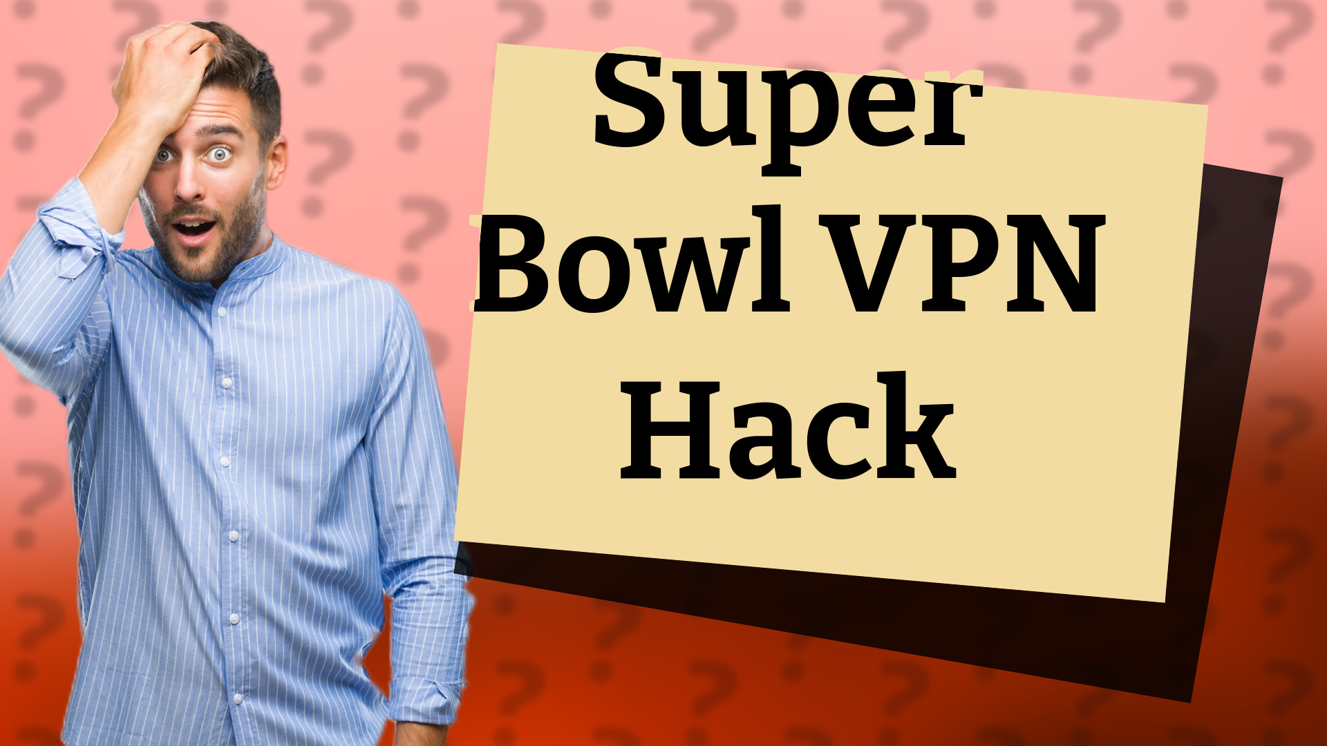 Super Bowl VPN Hack