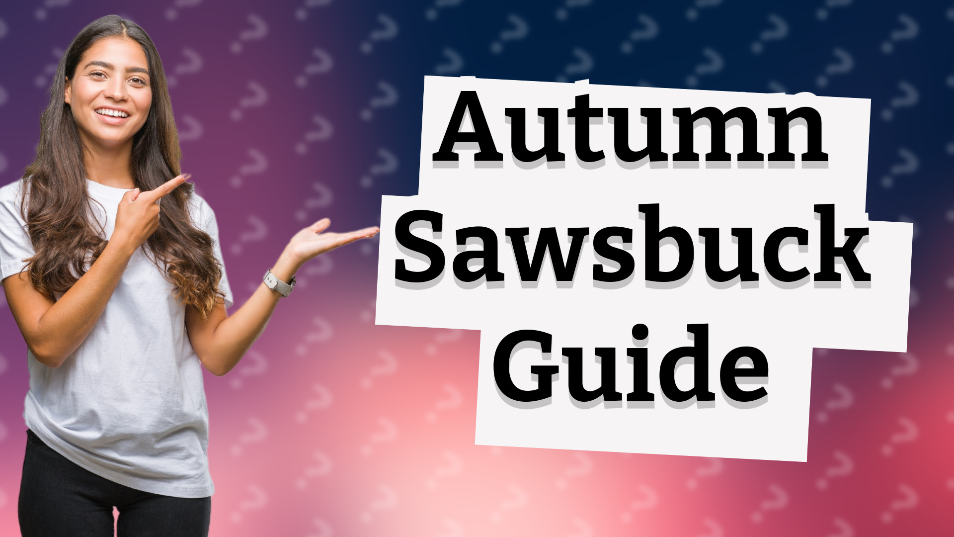 Autumn Sawsbuck Guide