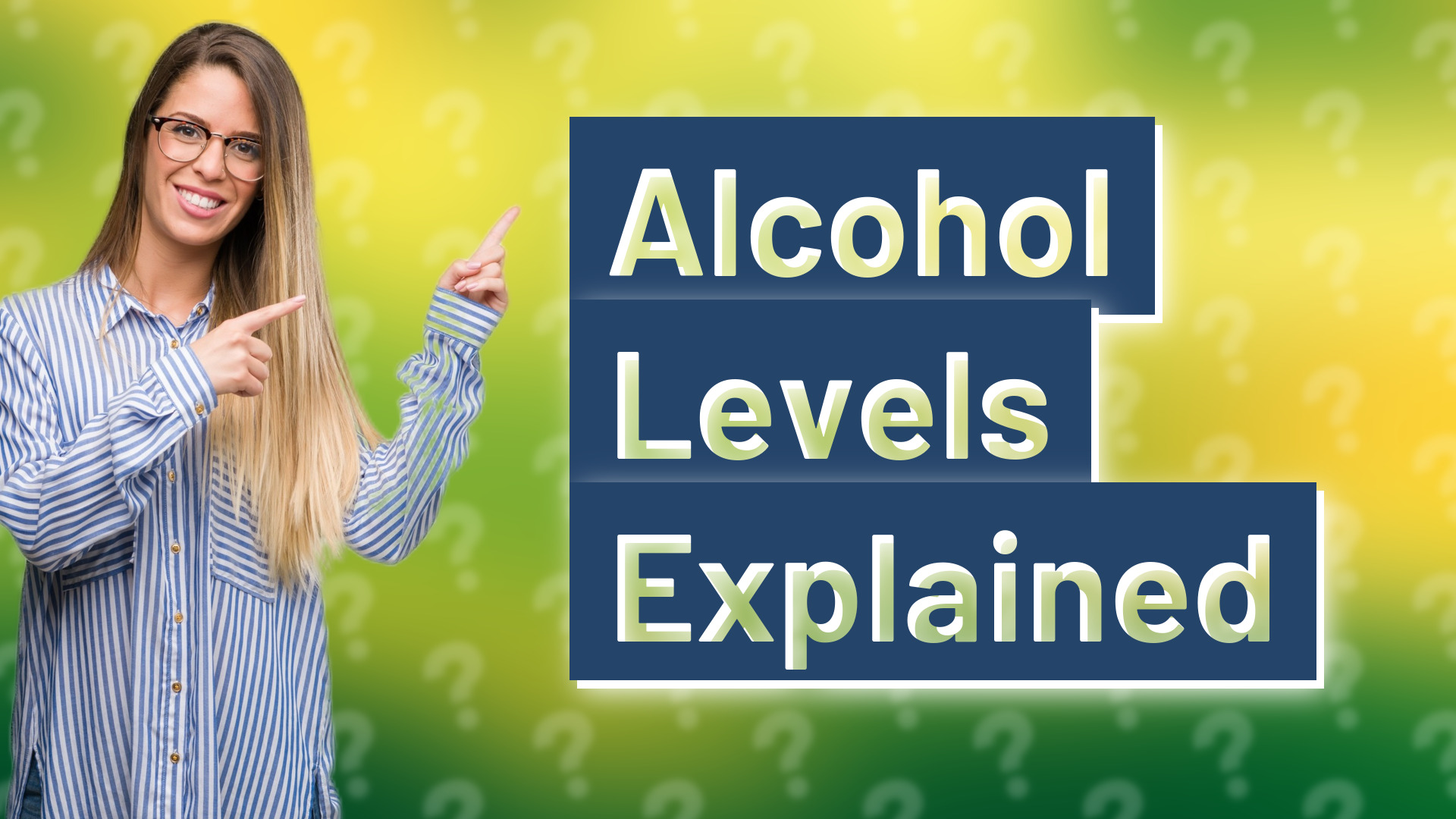 Alcohol Levels Explained