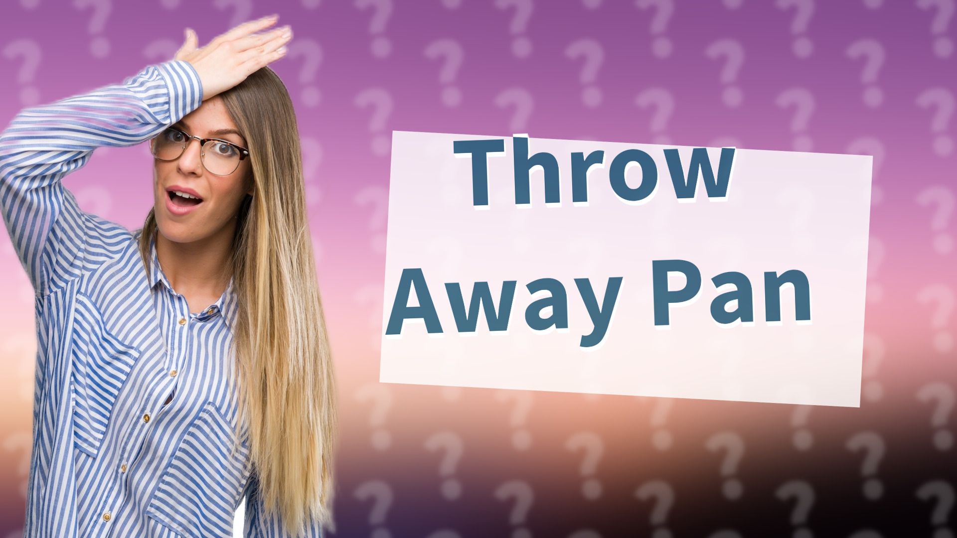 Throw Away Pan