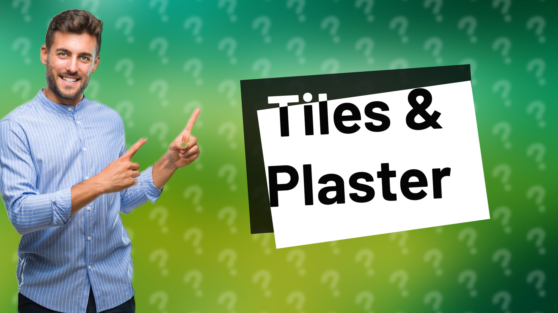 Tiles & Plaster