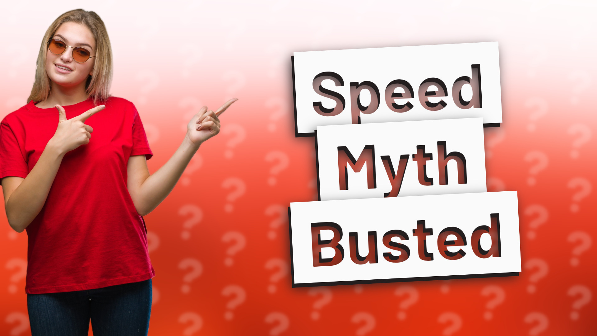 Speed Myth Busted