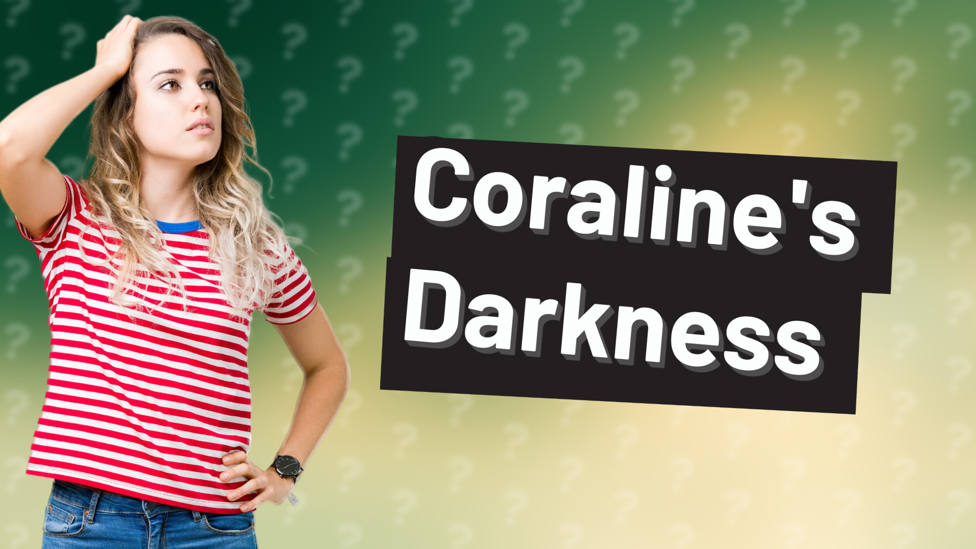 Coraline's Darkness