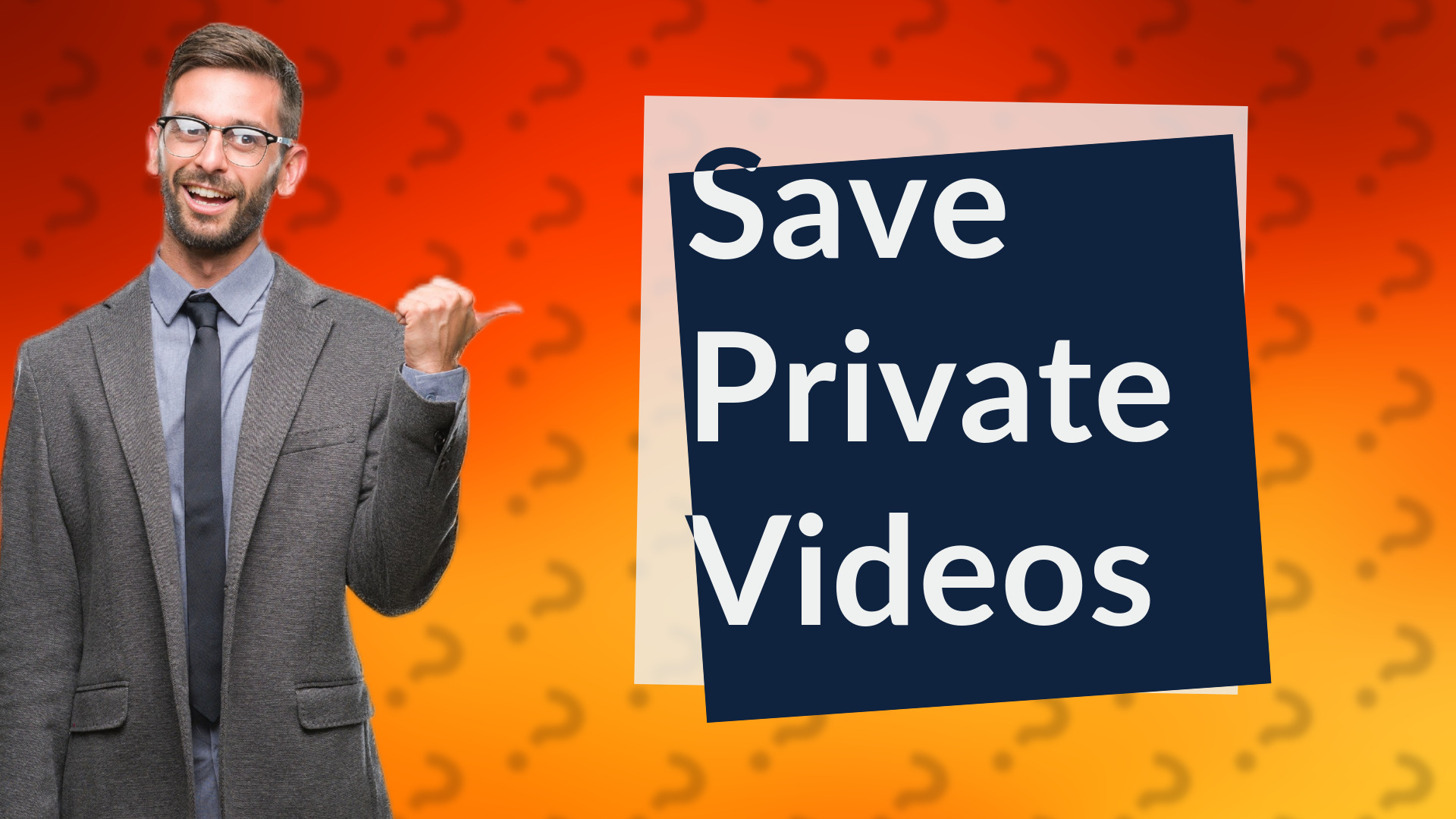Save Private Videos