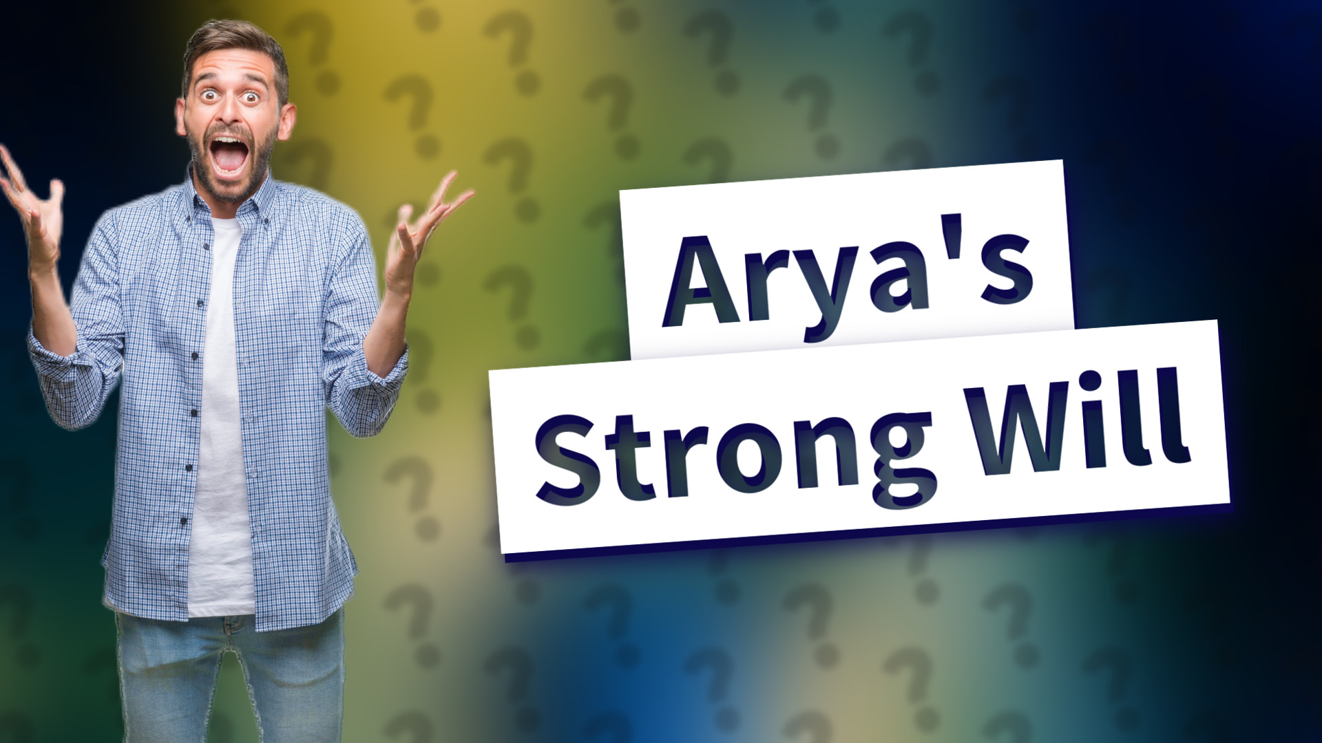 Arya's Strong Will