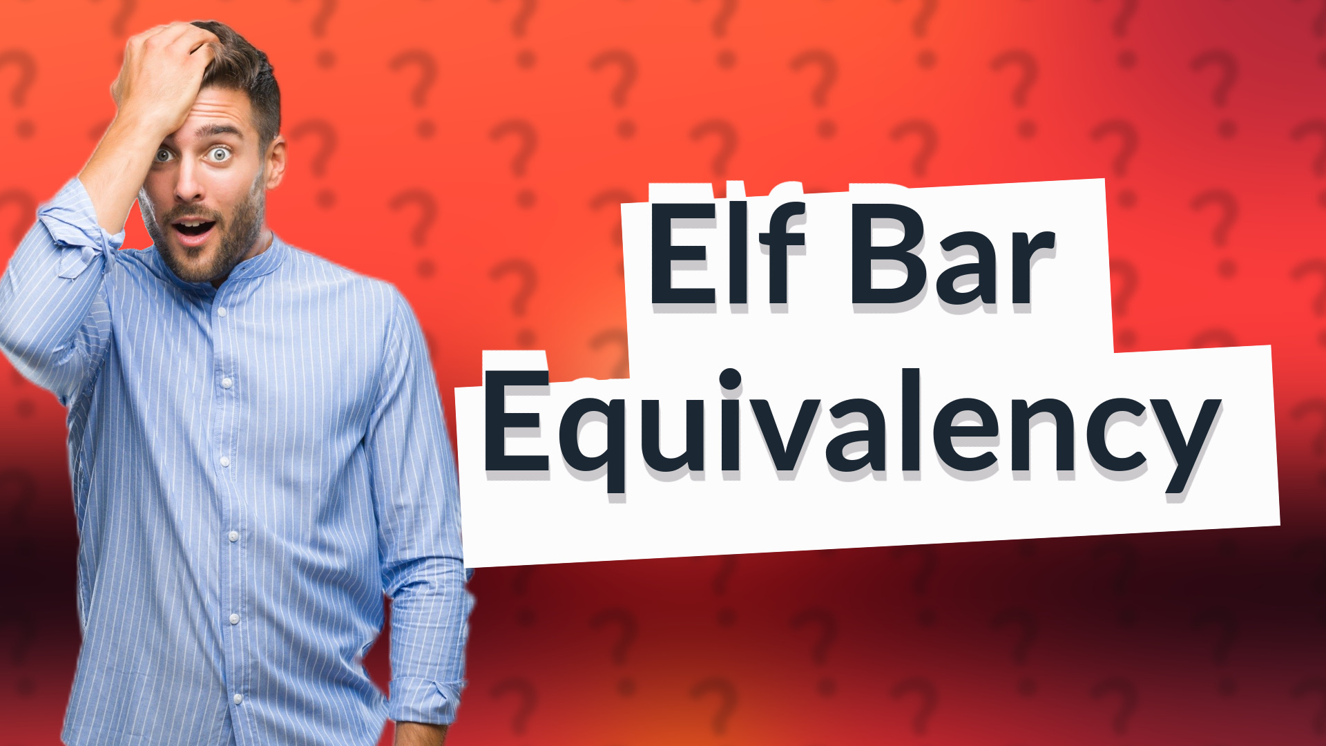 Elf Bar Equivalency