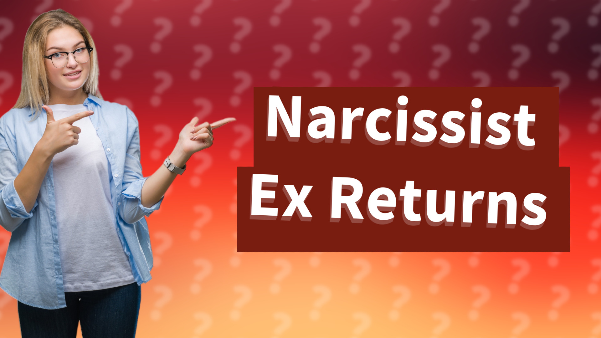 Narcissist Ex Returns