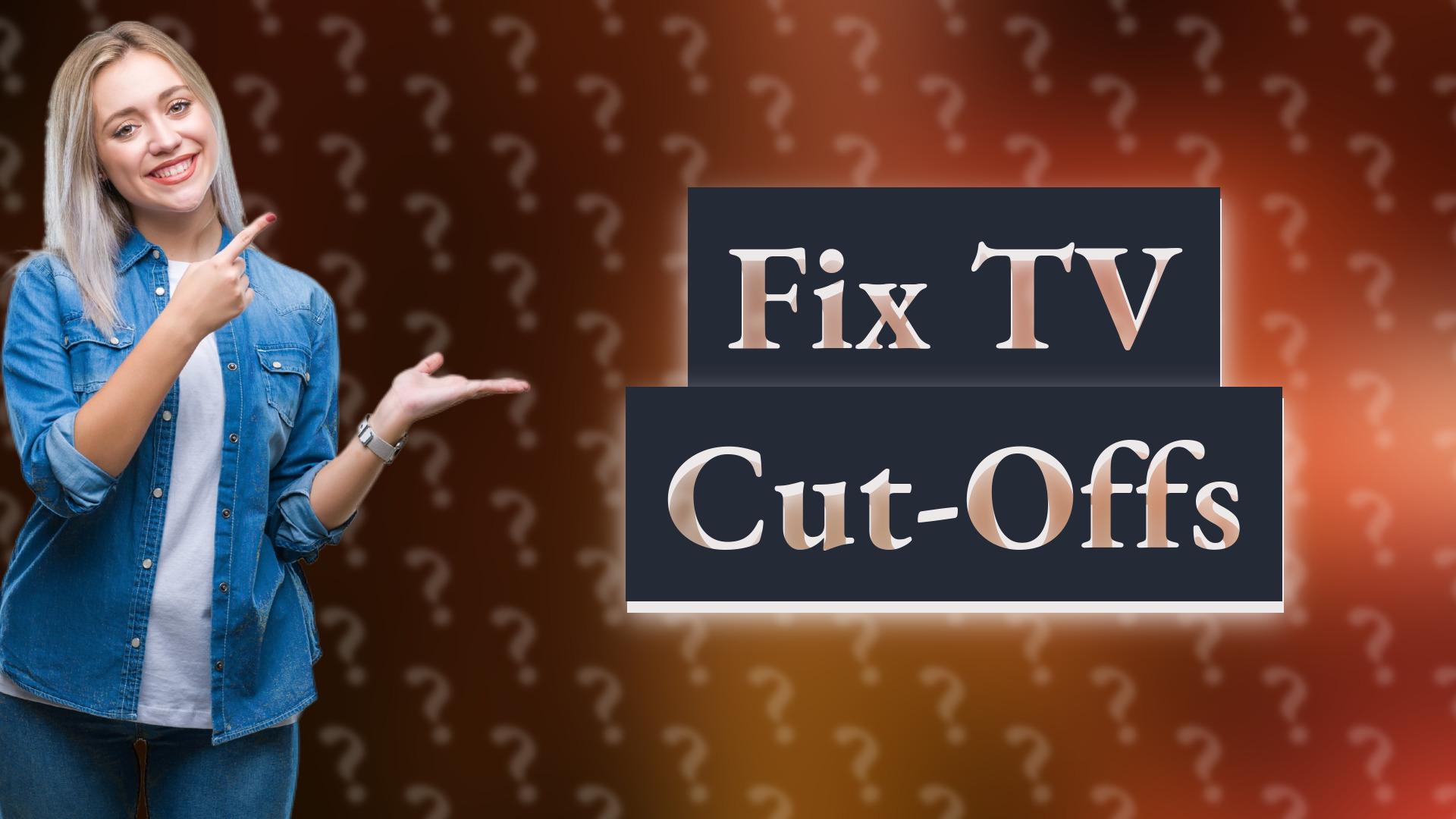 Fix TV Cut-Offs