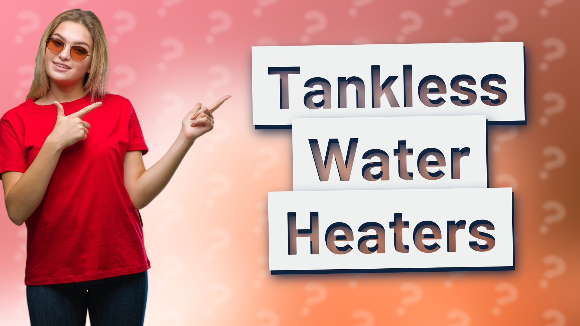 Tankless Water Heaters