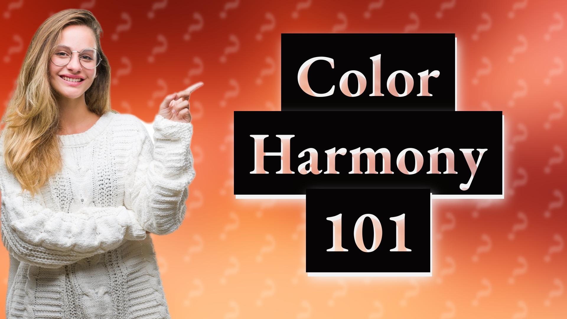 Color Harmony 101