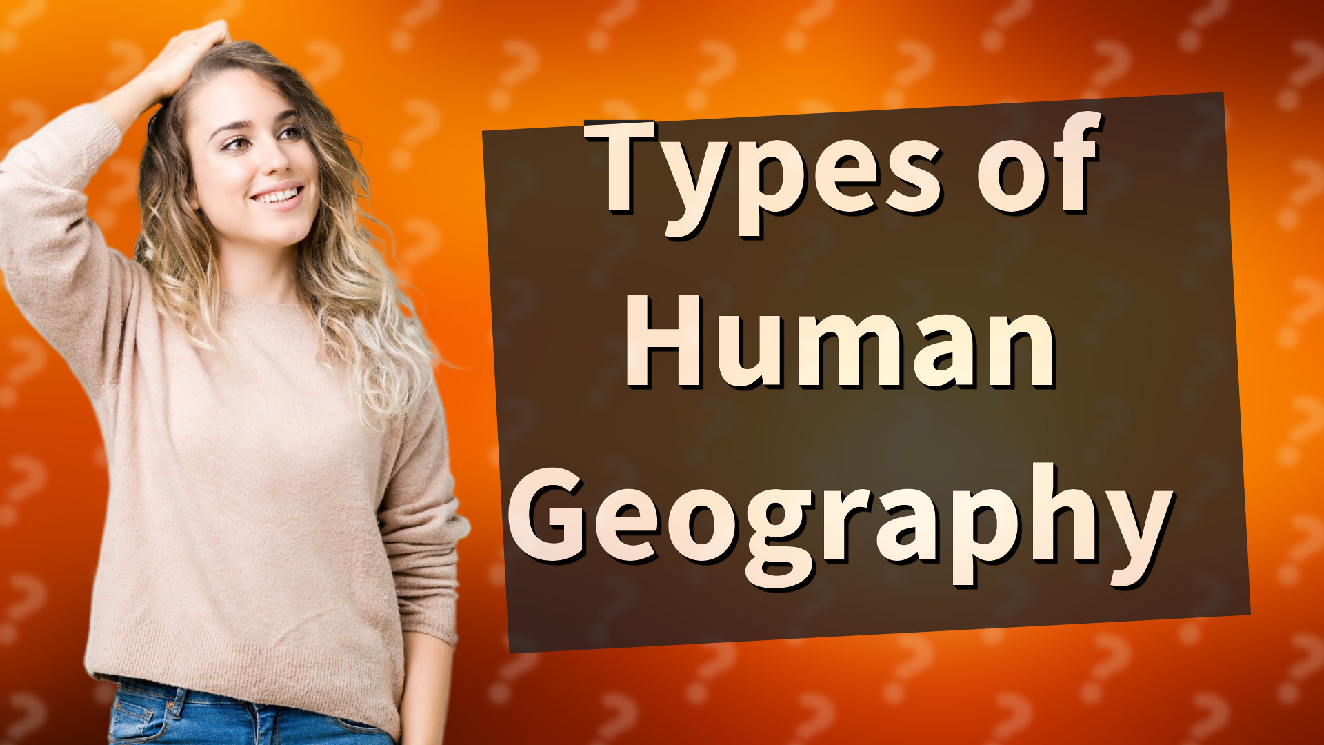 Types of Human Geography