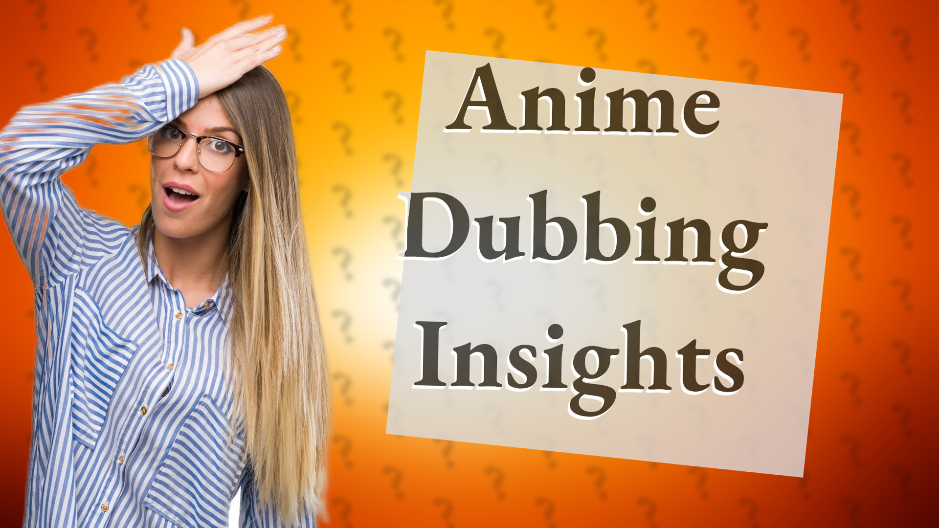 Anime Dubbing Insights