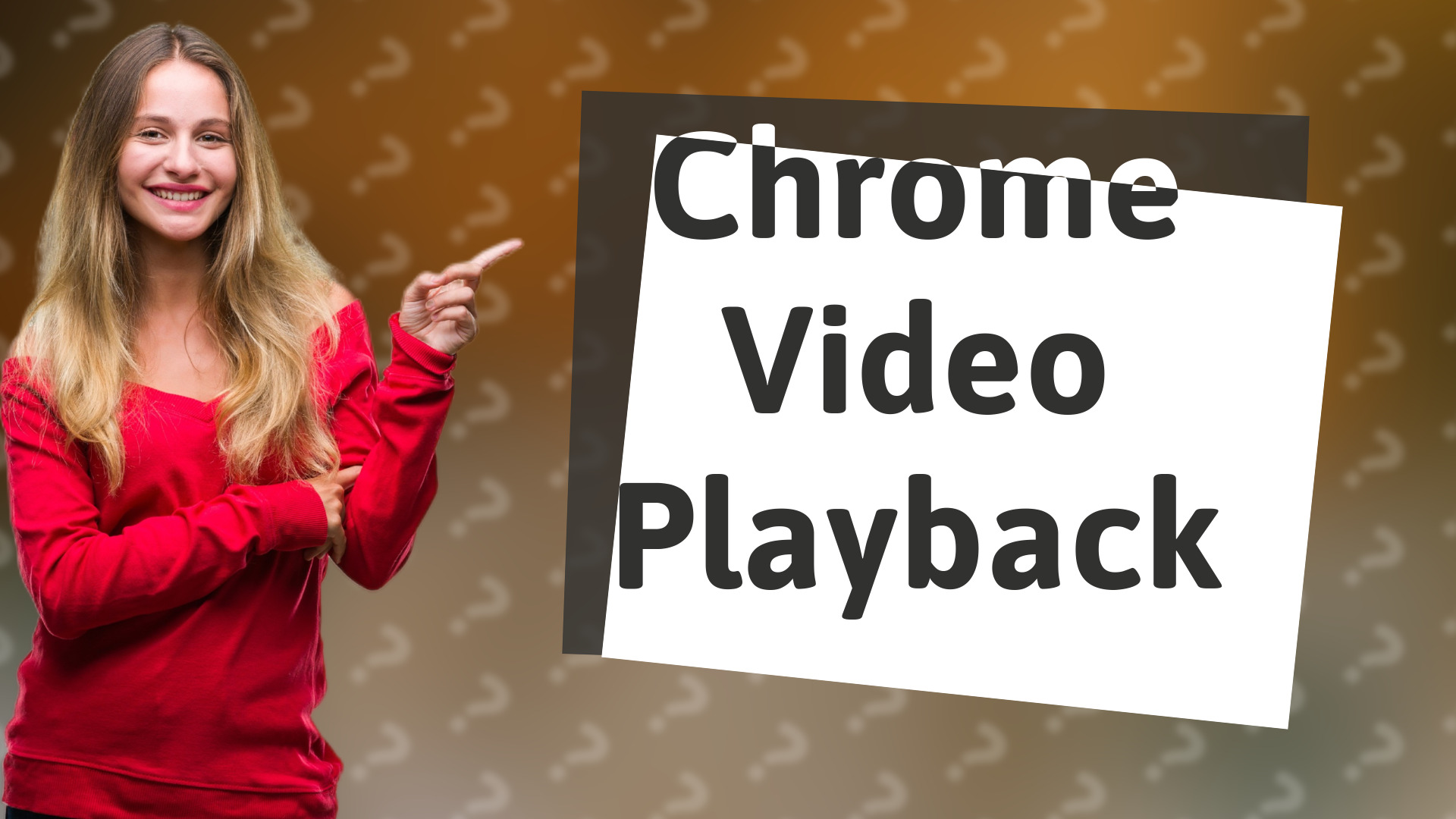 Chrome Video Playback
