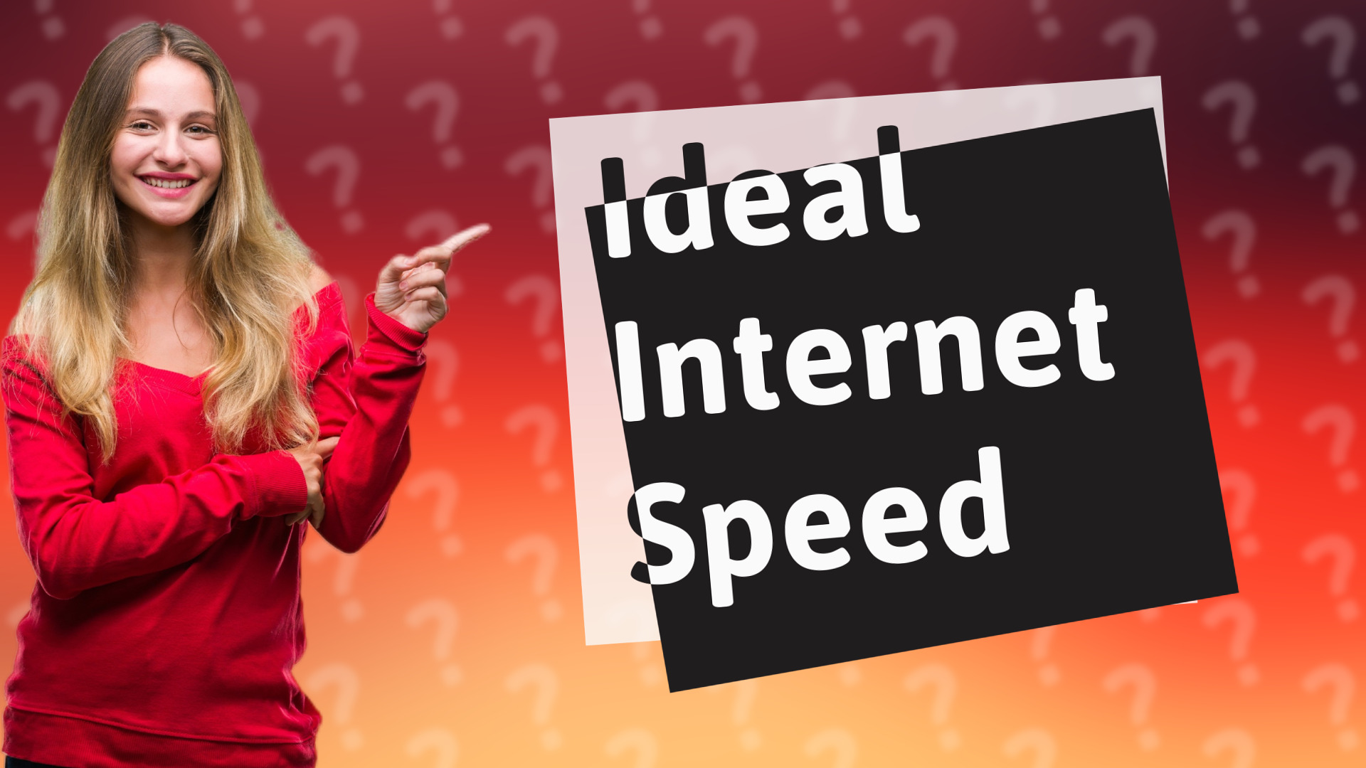 Ideal Internet Speed