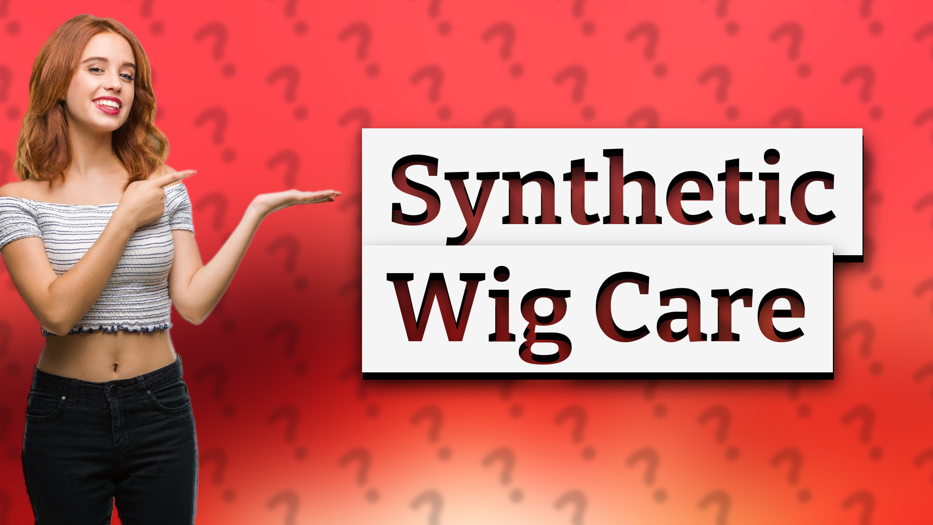 Synthetic Wig Care