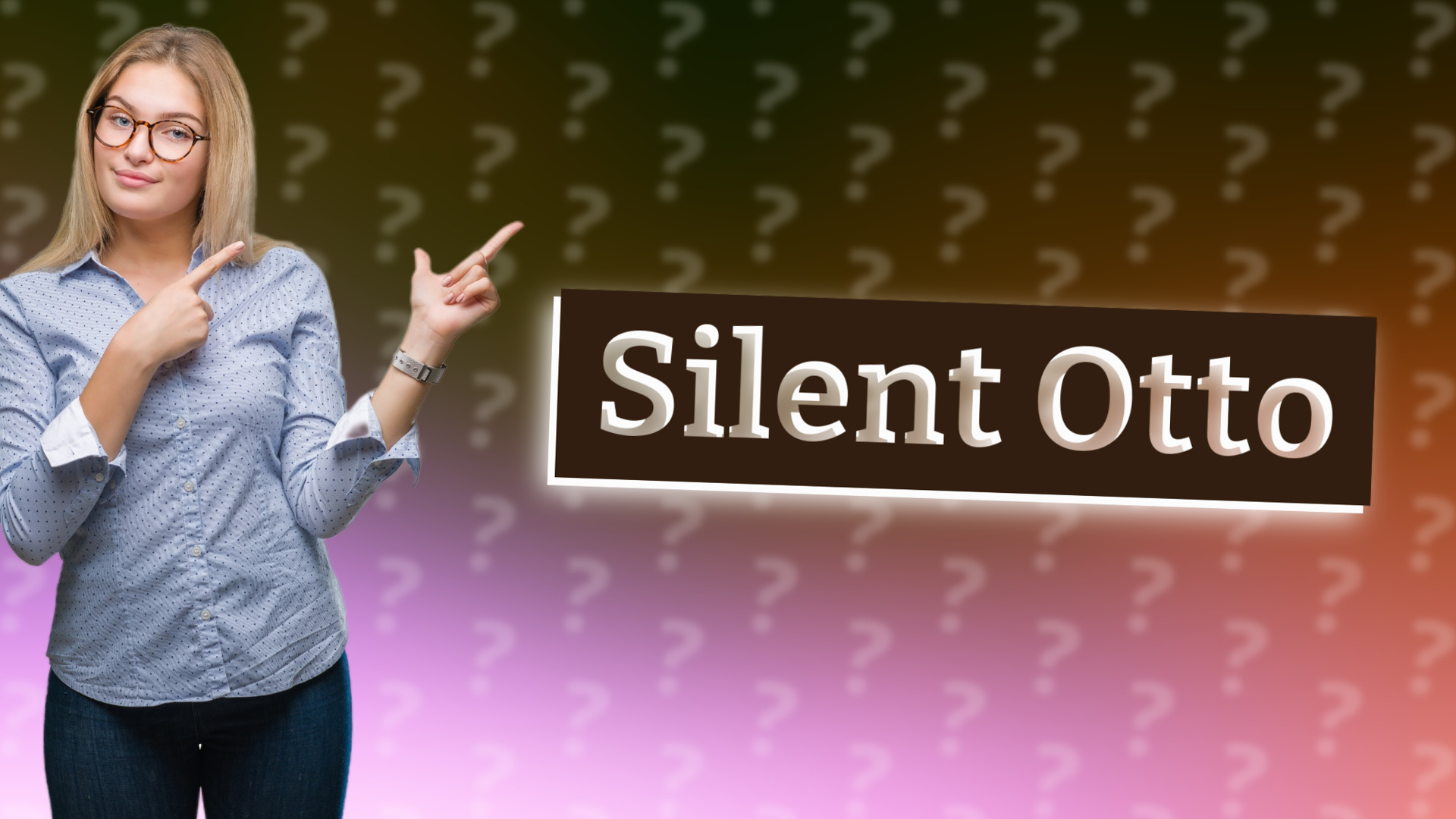 Silent Otto