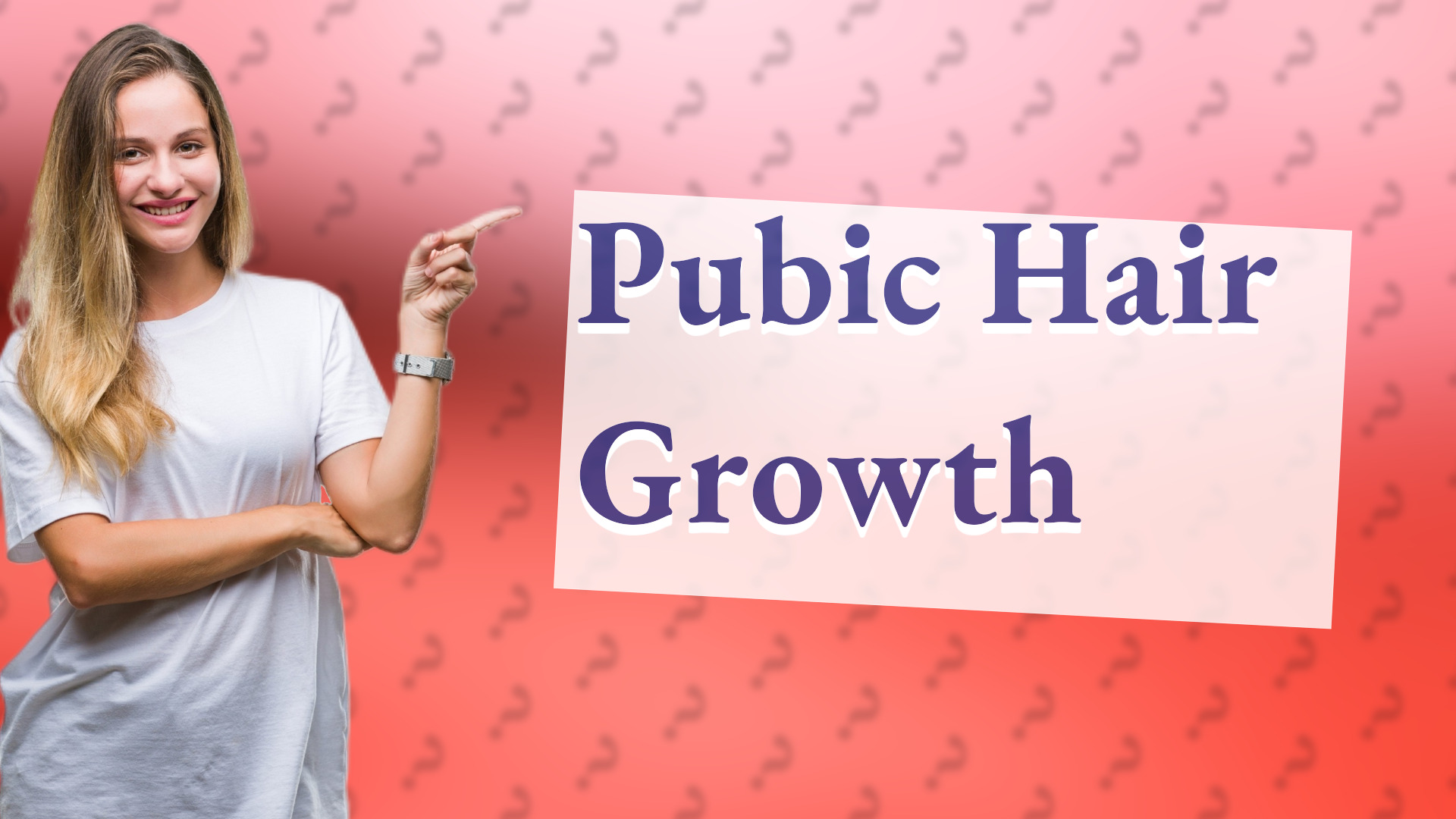 Pubic Hair Growth
