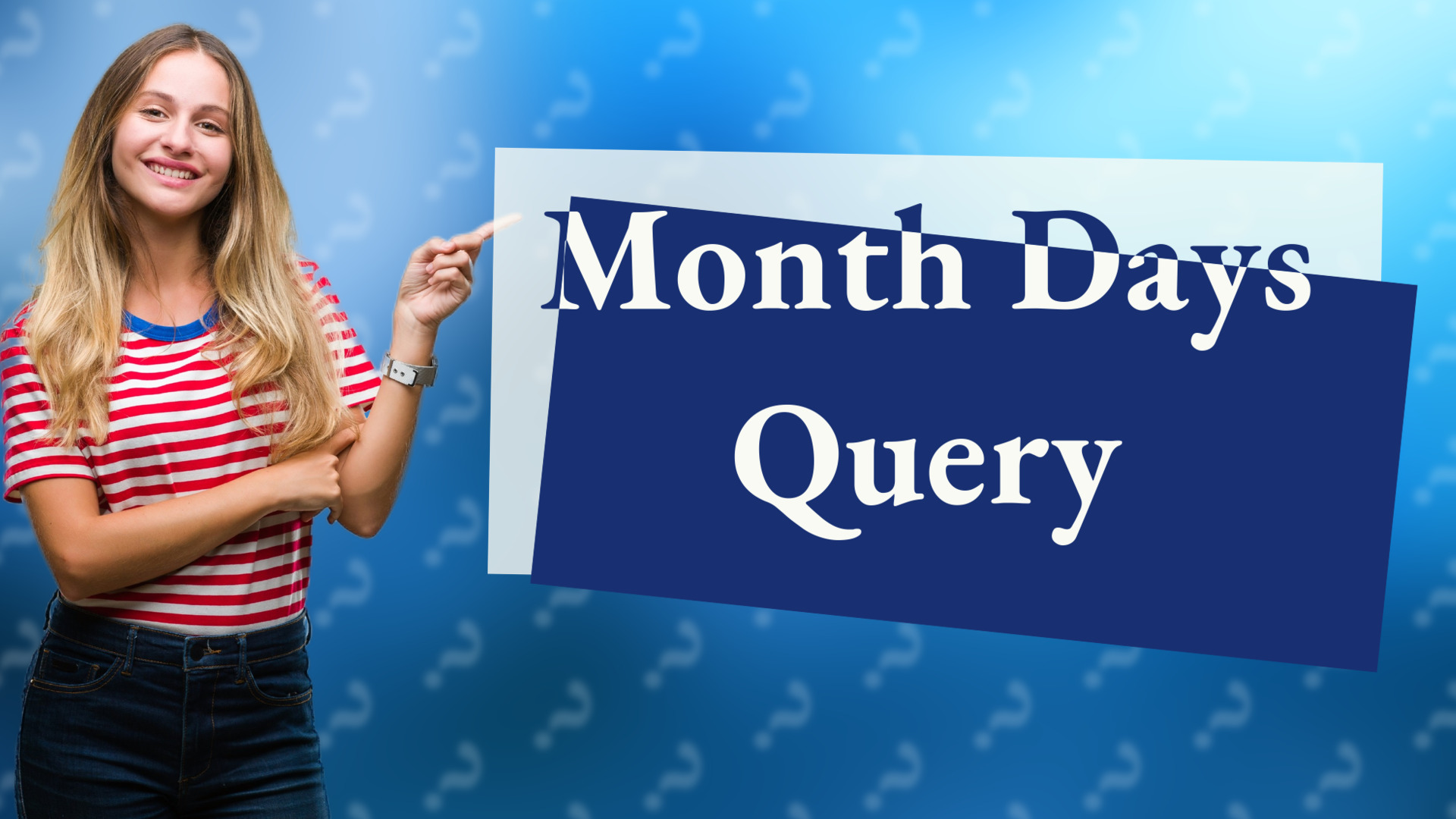 Month Days Query