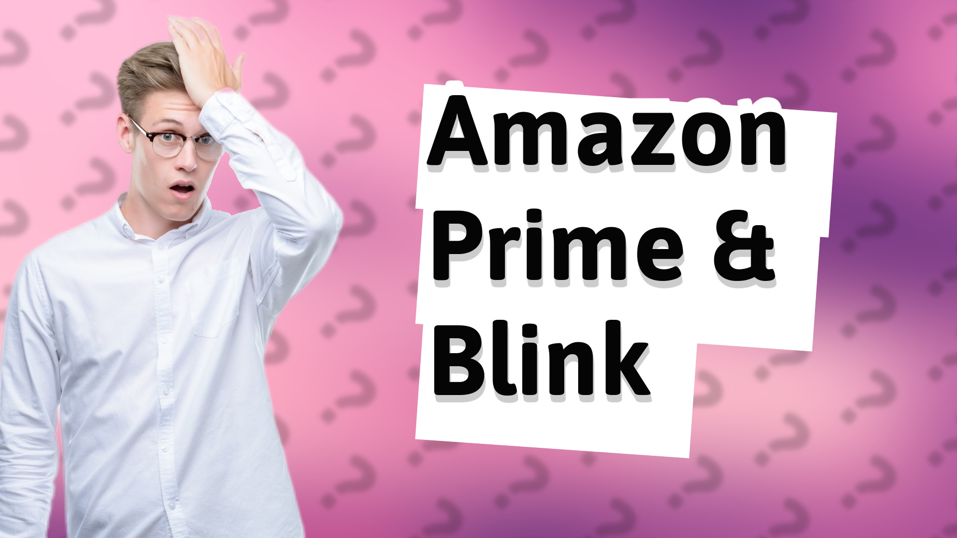 Amazon Prime & Blink