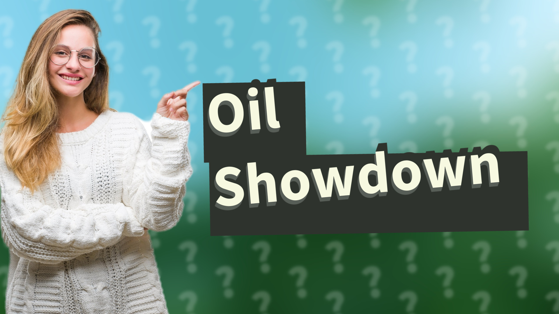 Oil Showdown