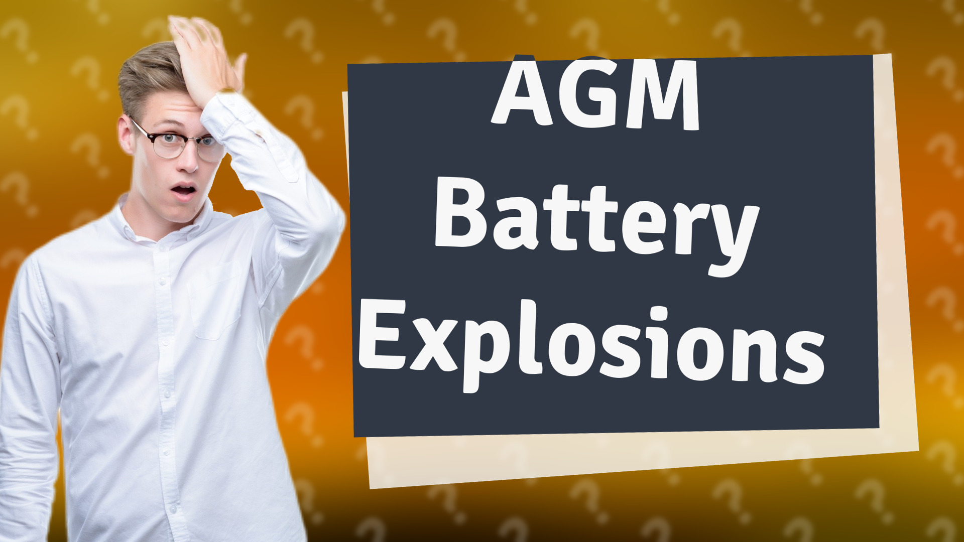 AGM Battery Explosions