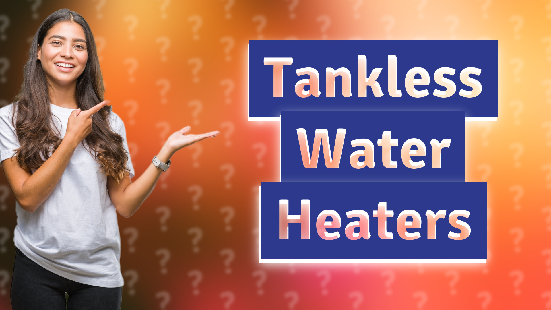 Tankless Water Heaters