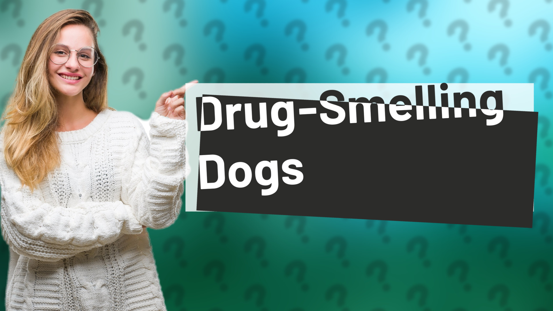 Drug-Smelling Dogs