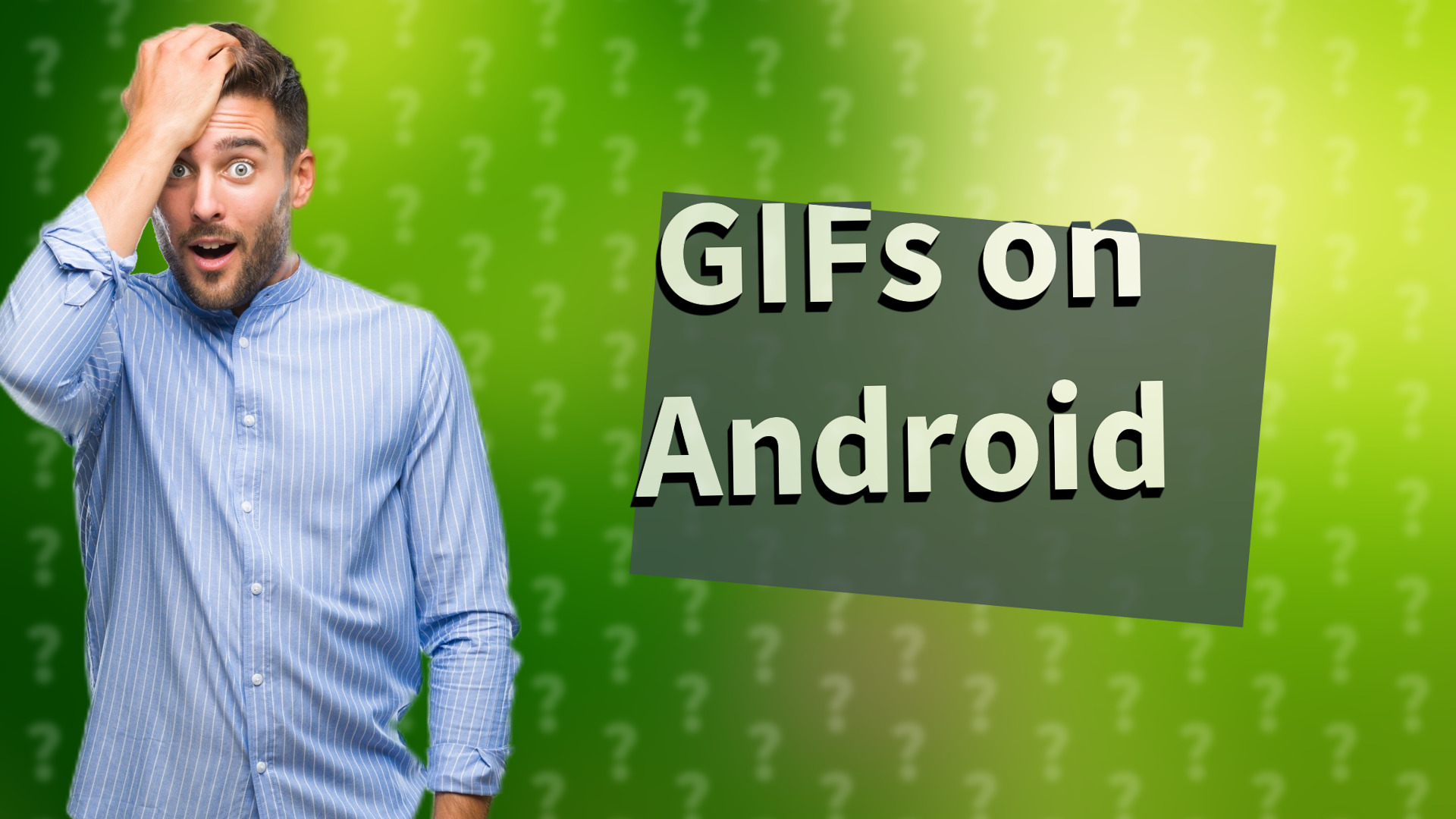GIFs on Android