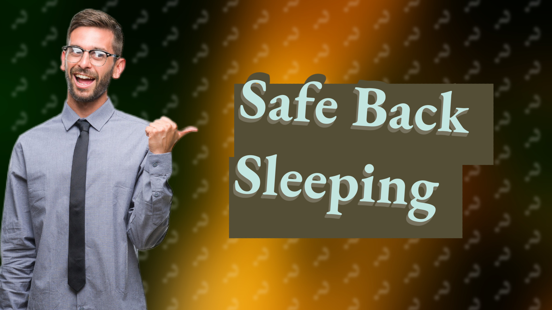 Safe Back Sleeping