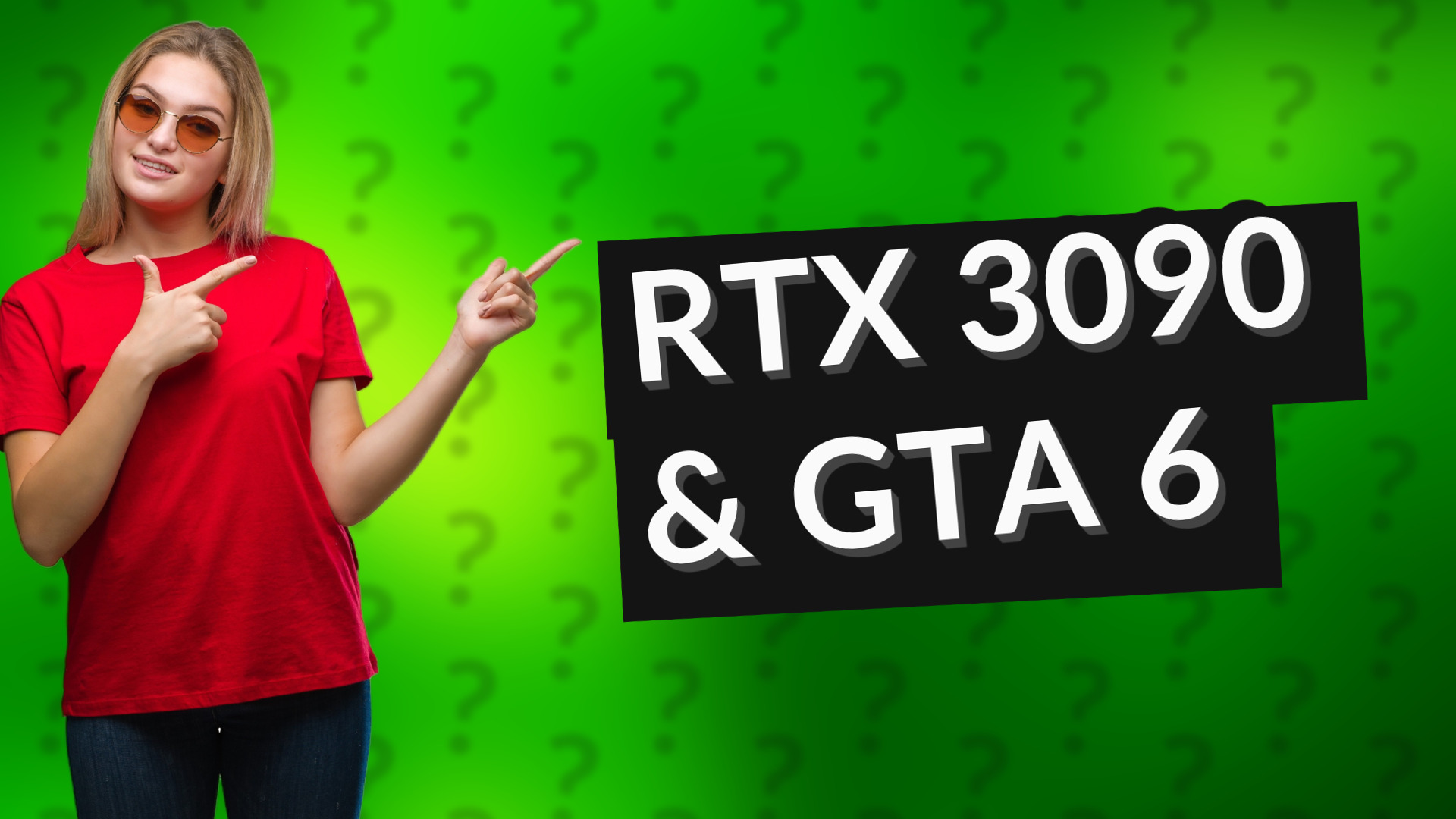 RTX 3090 & GTA 6