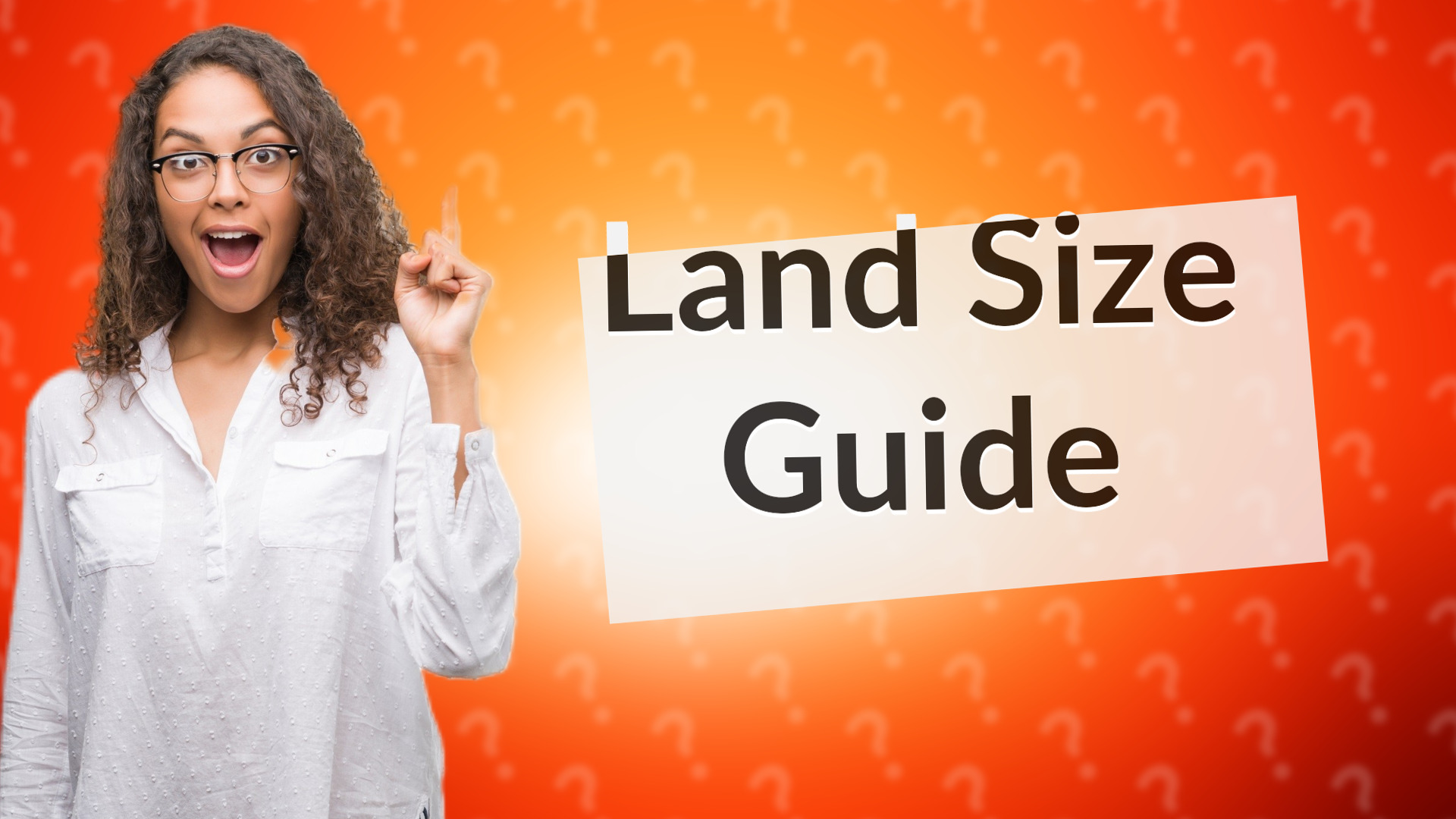 Land Size Guide