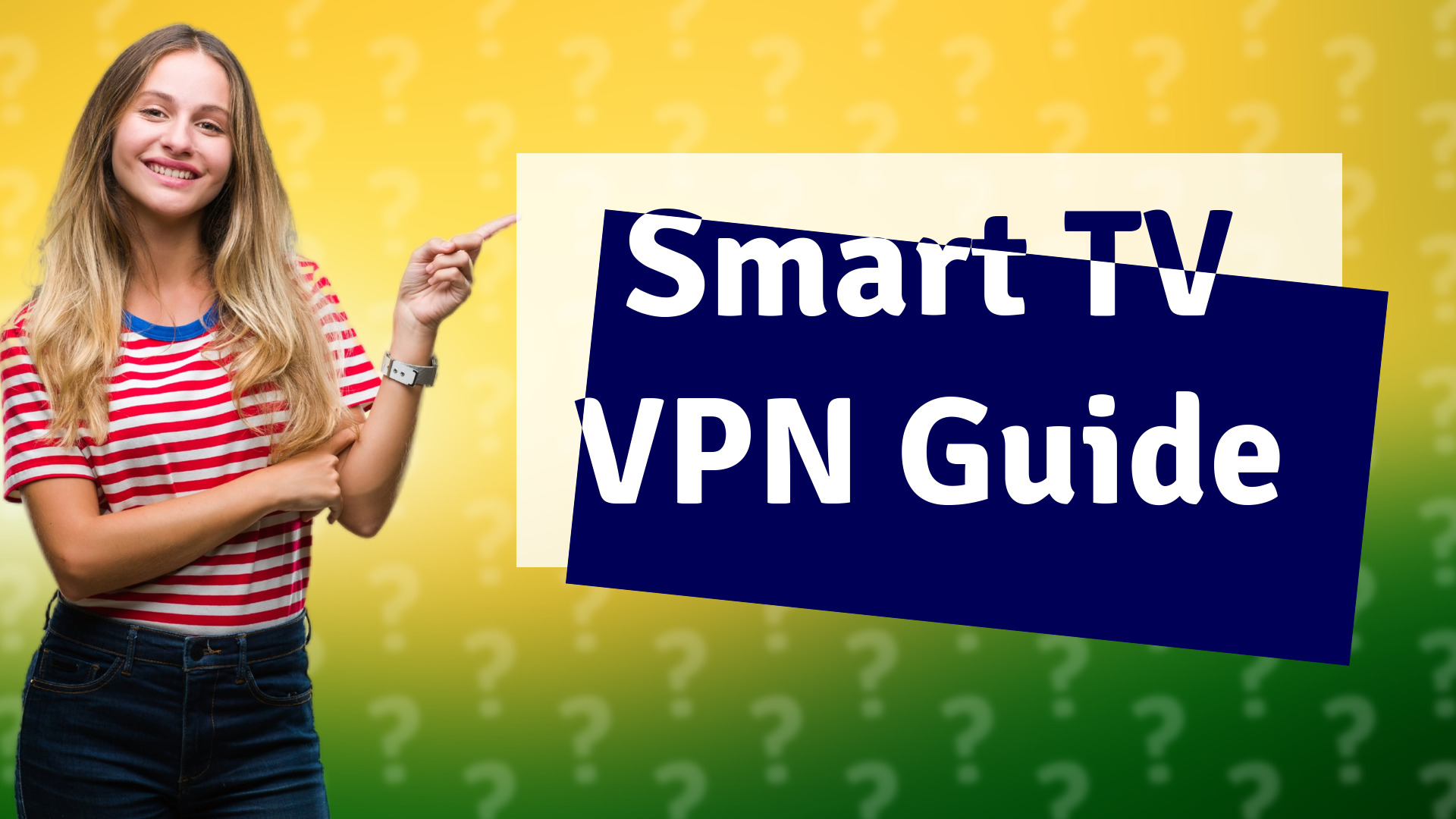 Smart TV VPN Guide