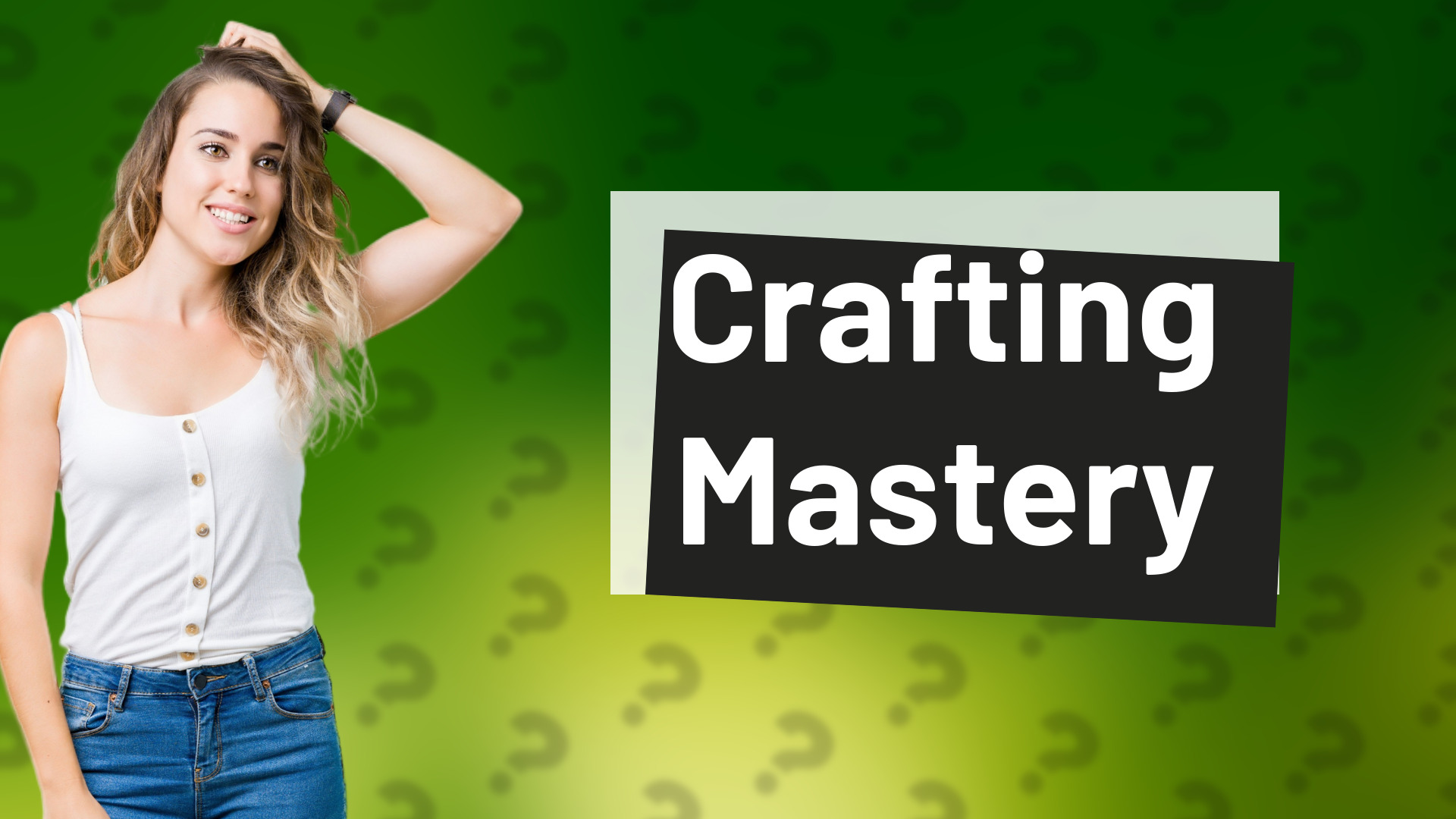 Crafting Mastery