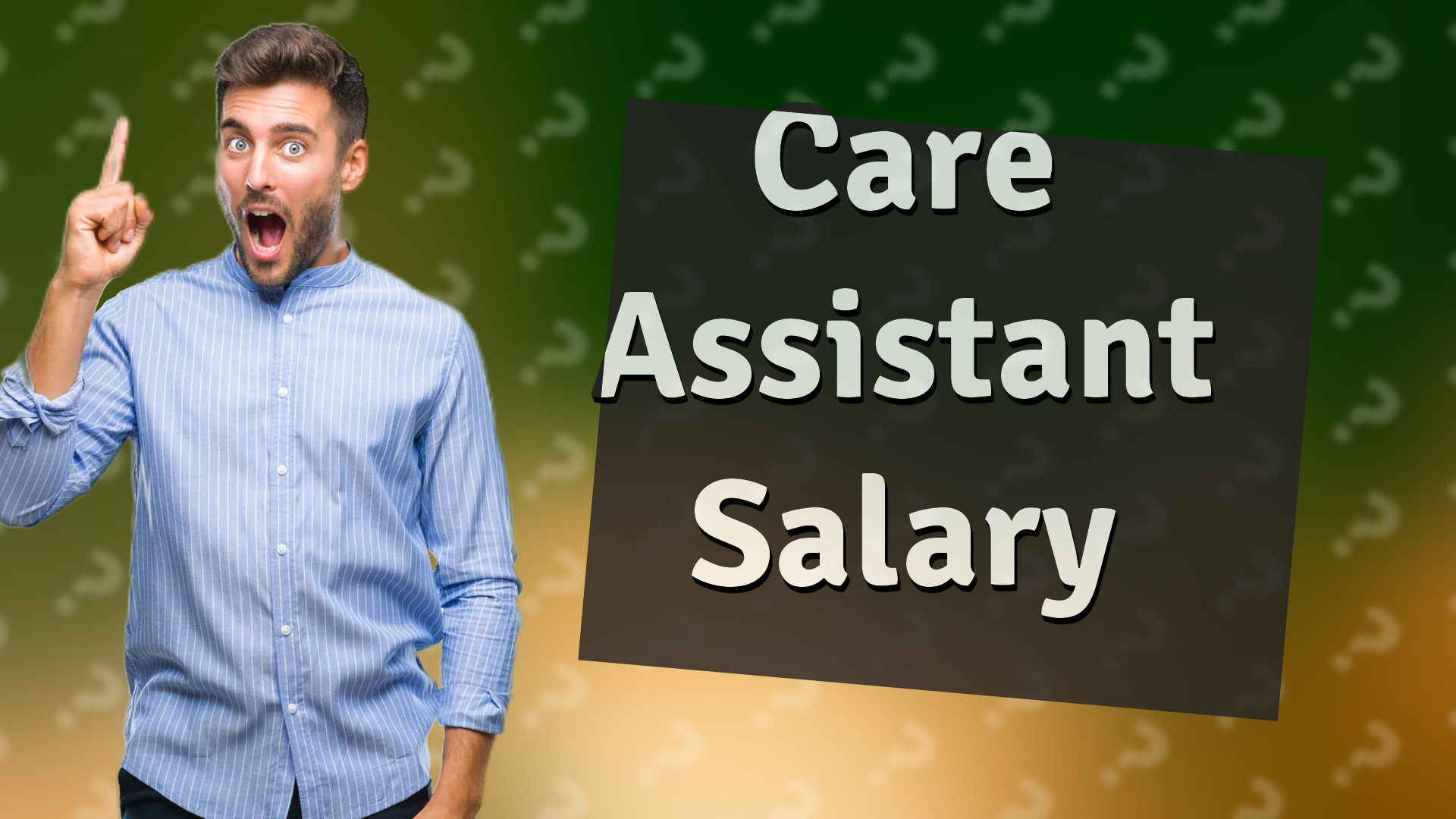 Care Assistant Salary