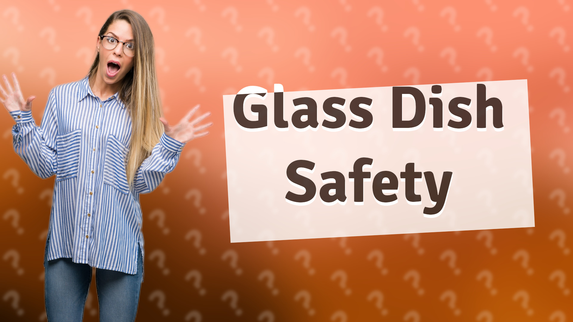 Glass Dish Safety