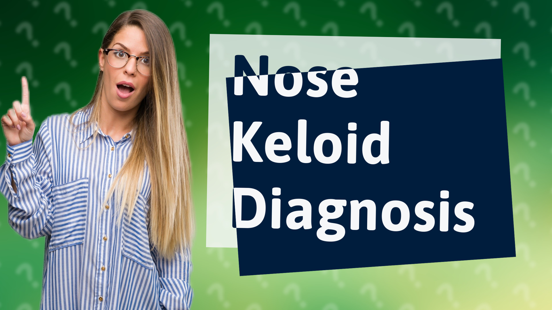 Nose Keloid Diagnosis