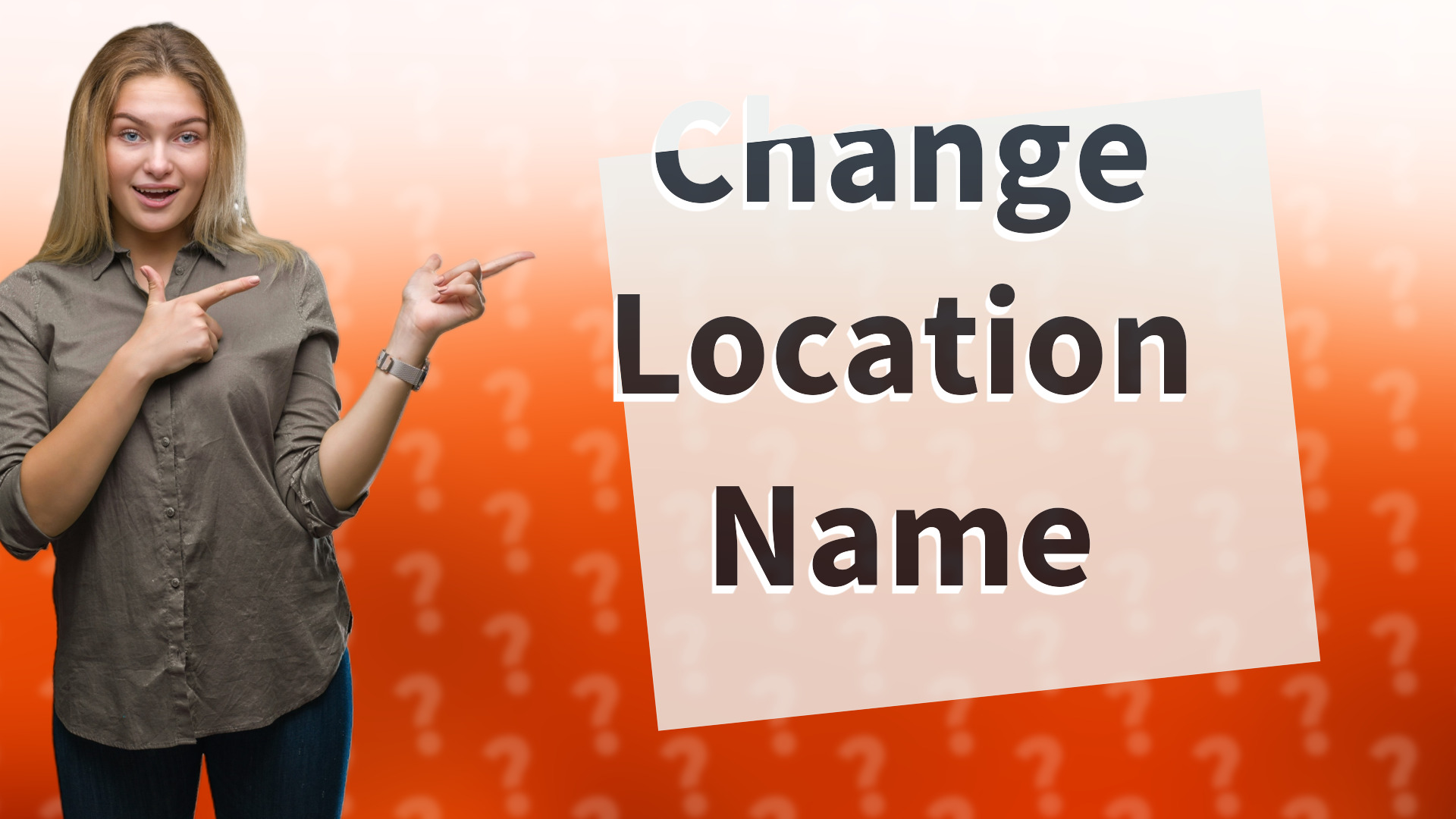 Change Location Name