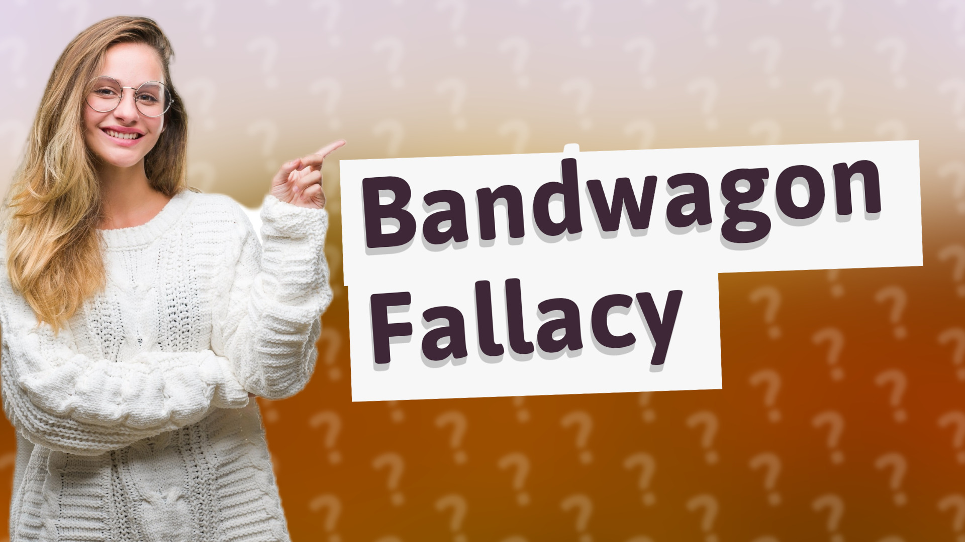 Bandwagon Fallacy