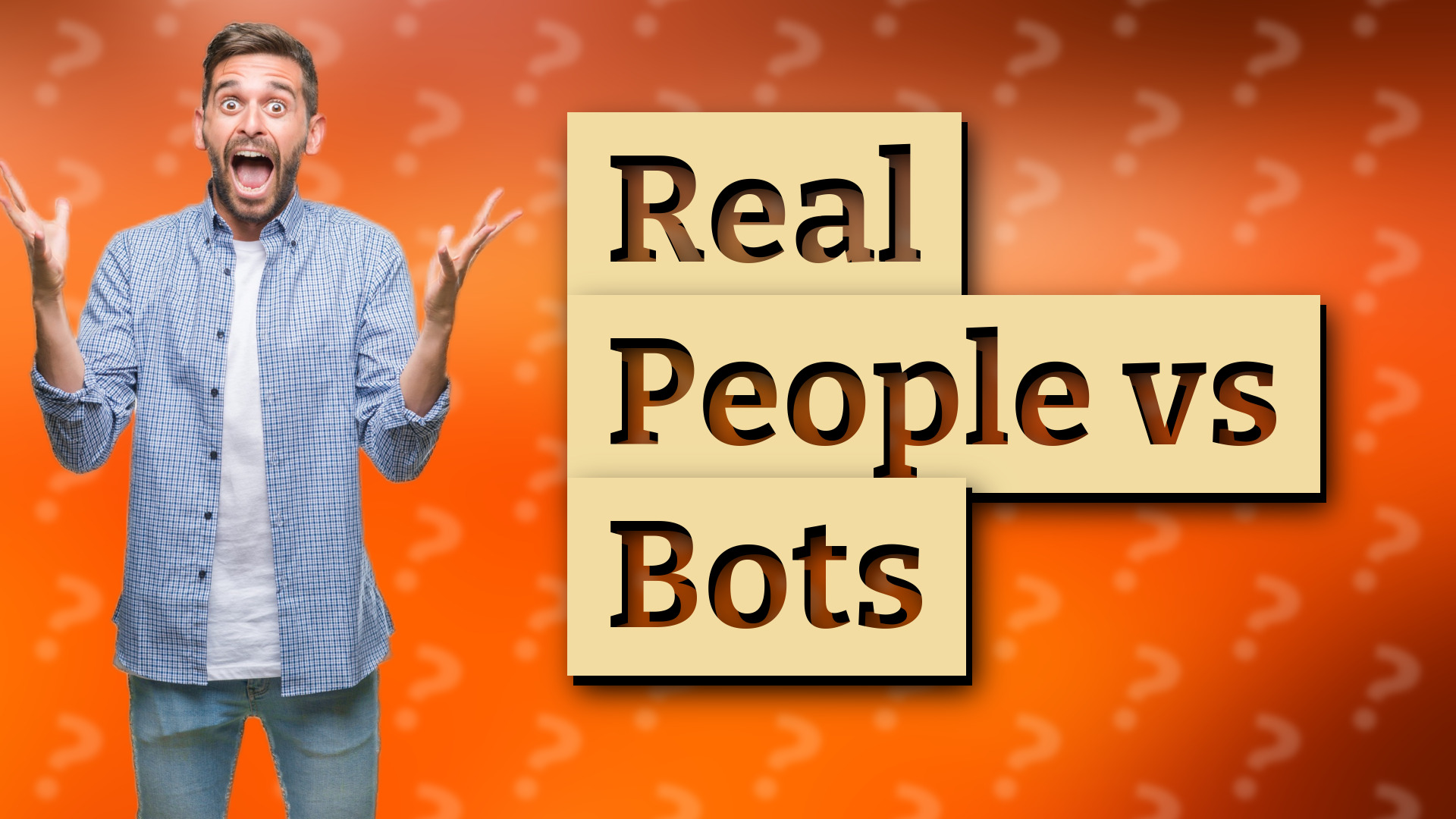 Real People vs Bots
