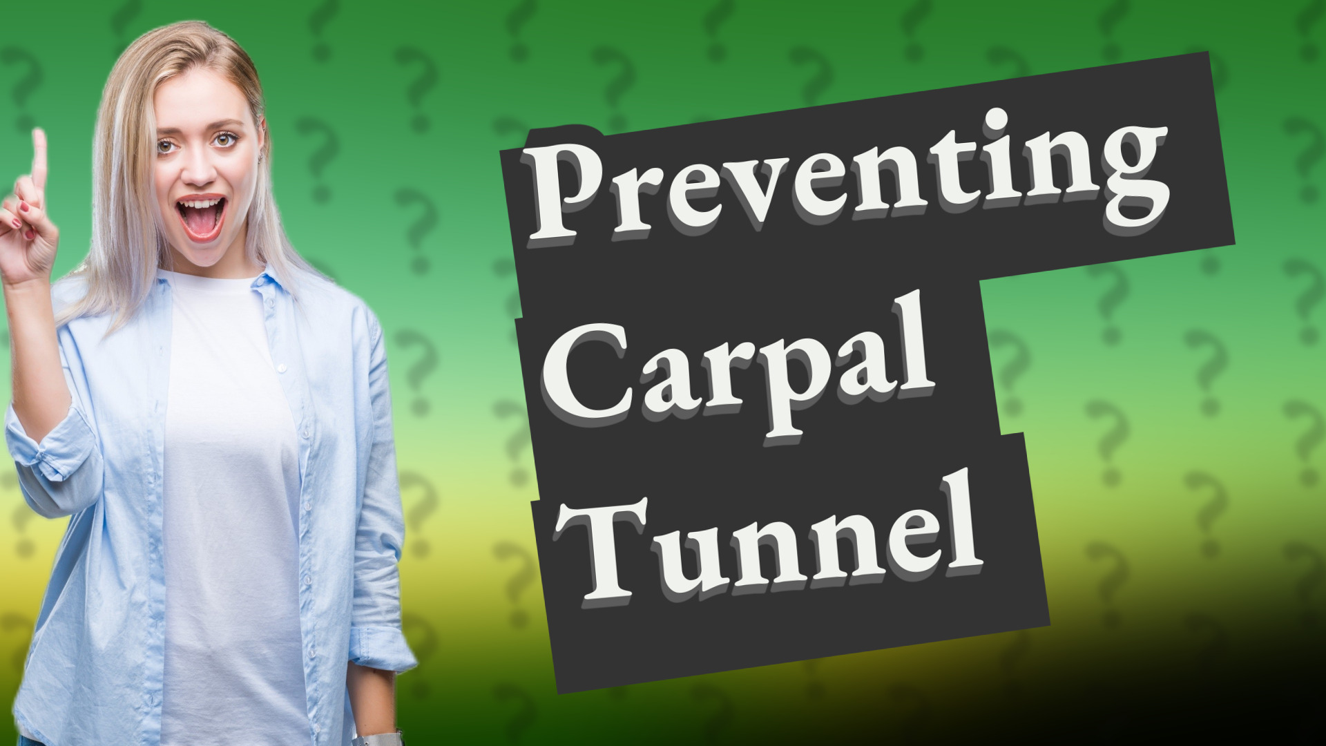 Preventing Carpal Tunnel