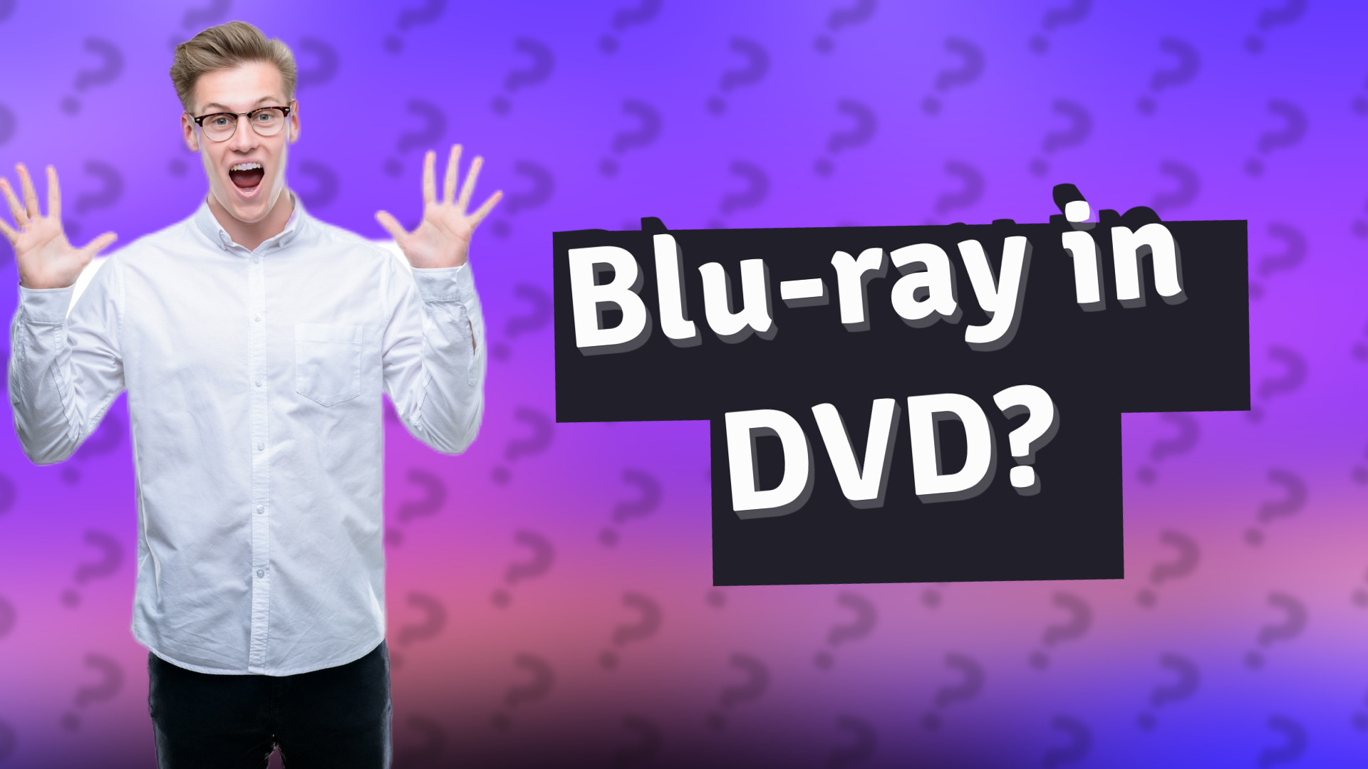 Blu-ray in DVD?