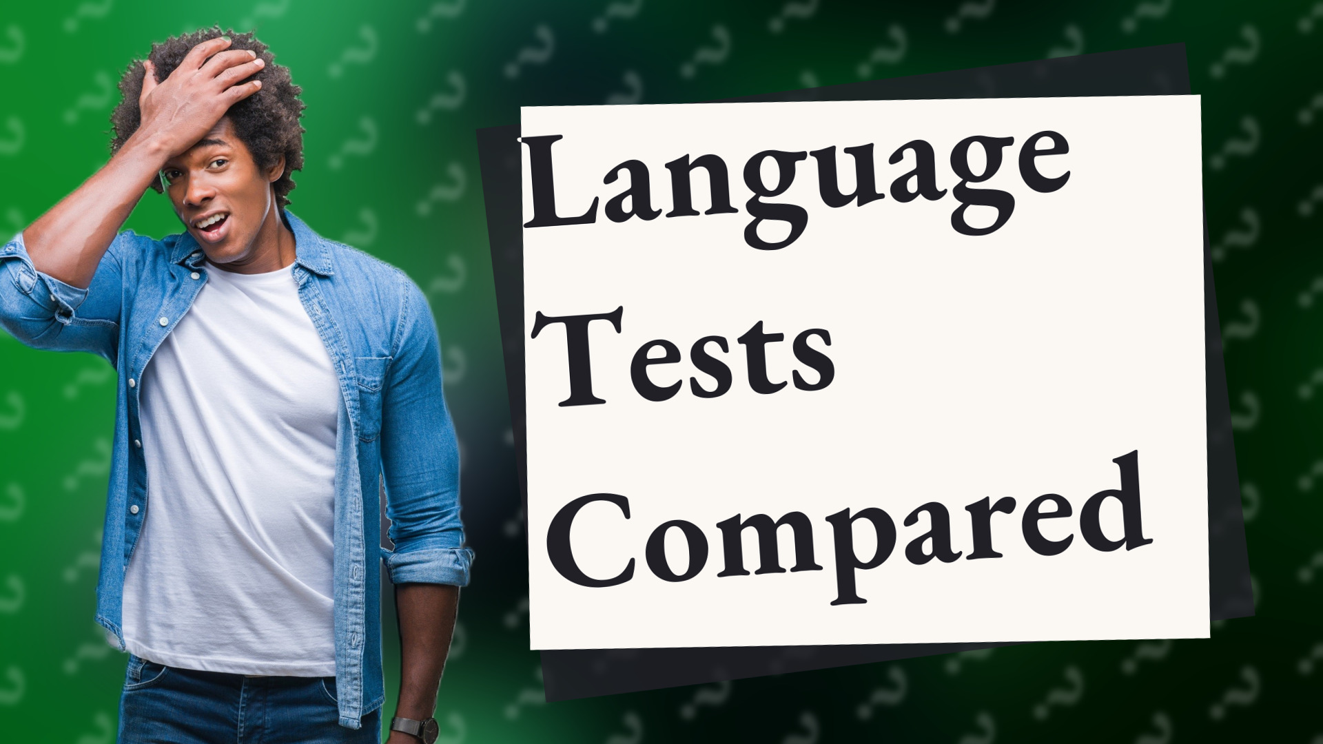 Language Tests Compared